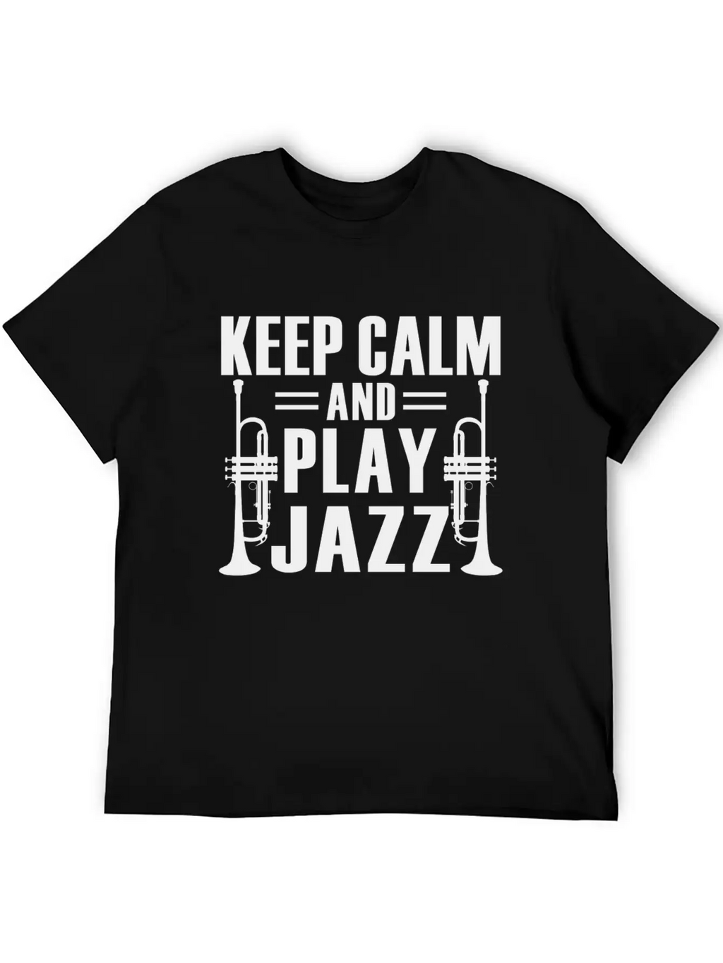 Keep Calm And Play Jazz Shirt Unisex Casual T-Shirt – Clean Design For Daily Comfort