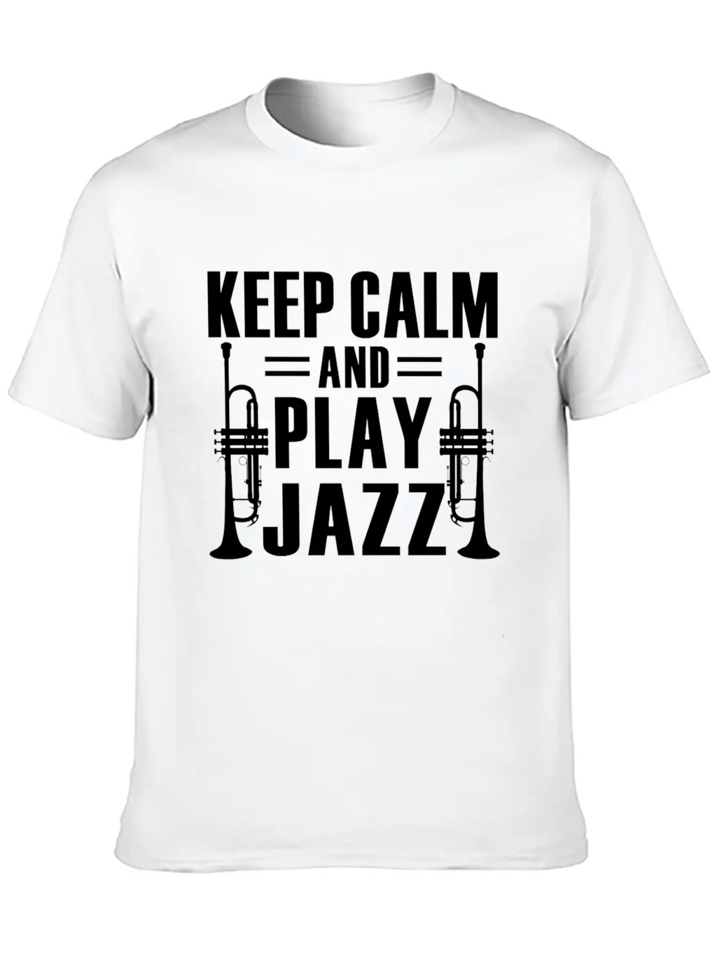 Keep Calm And Play Jazz Shirt Unisex Casual T-Shirt – Clean Design For Daily Comfort