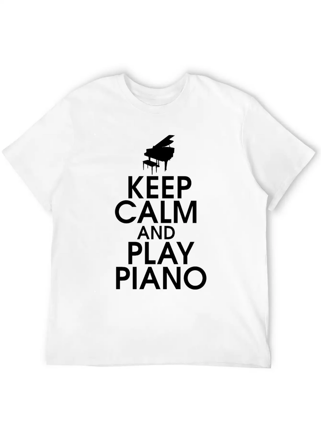 Keep Calm And Play Piano Gift Klavier Keyboard Breathable Soft Cotton T-Shirt – Timeless Casual Look
