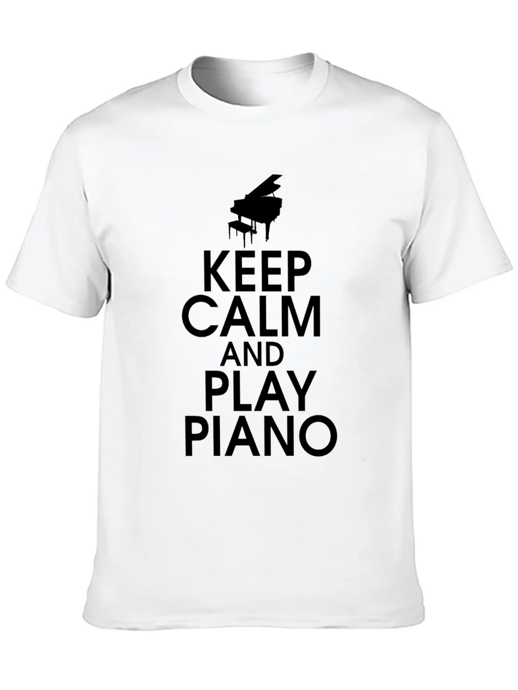 Keep Calm And Play Piano Gift Klavier Keyboard Breathable Soft Cotton T-Shirt – Timeless Casual Look