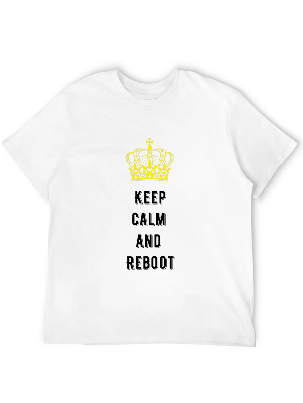 Keep Calm And Reboot Unisex Casual T-Shirt – Clean Design For Daily Comfort