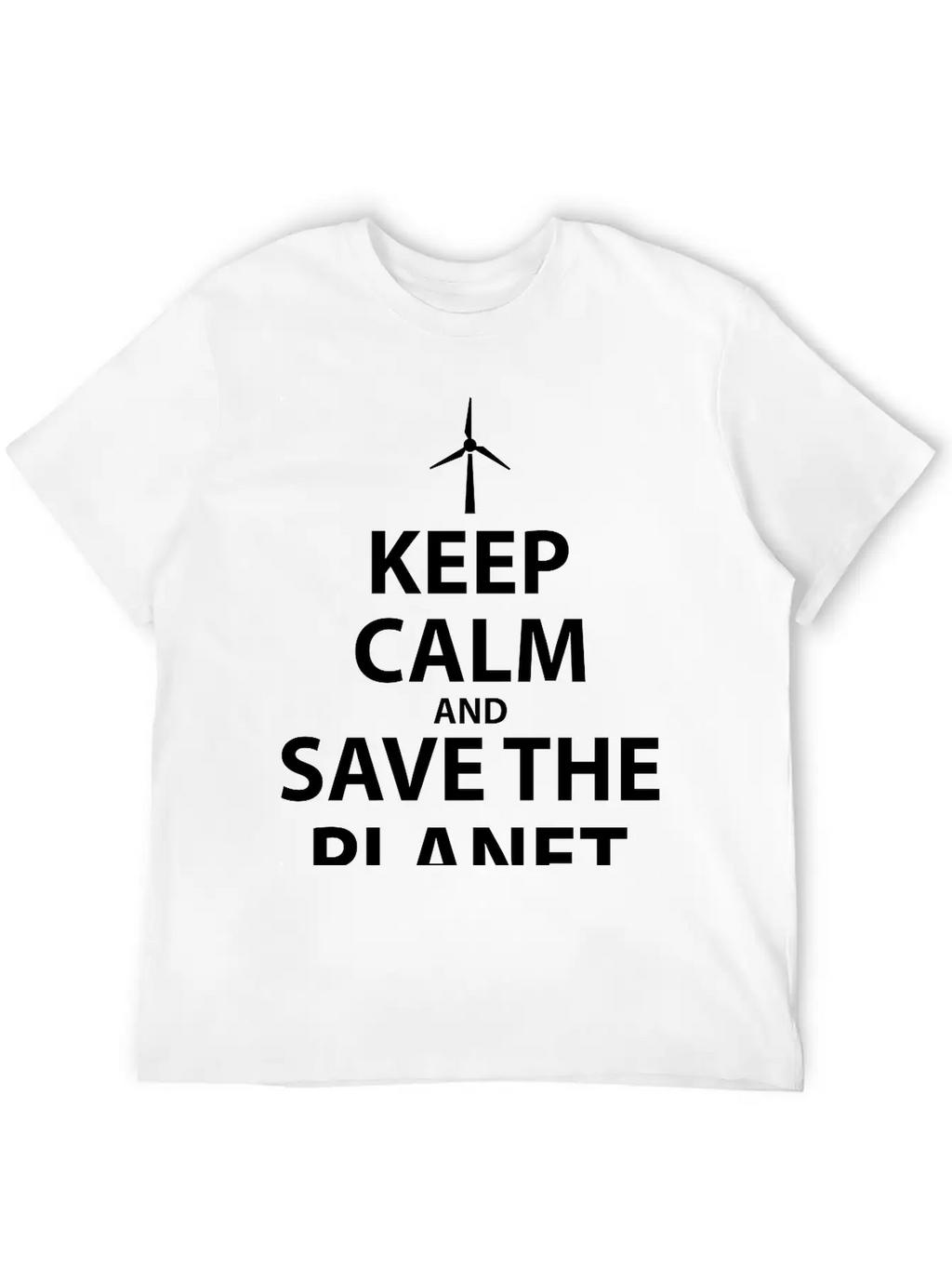 Keep Calm And Save The Planet Unisex Casual T-Shirt – Clean Design For Daily Comfort