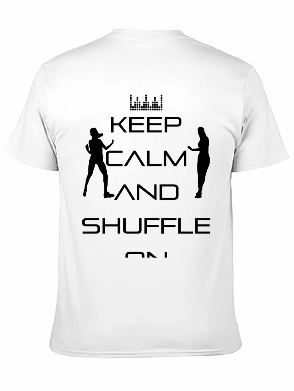 Keep Calm And Shuffle On - Keep Calm! Unisex Casual T-Shirt – Clean Design For Daily Comfort