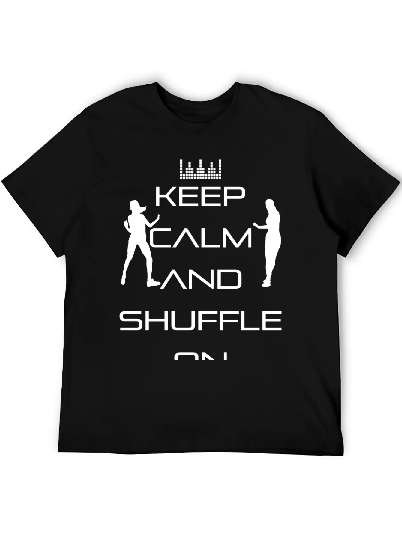 Keep Calm And Shuffle On - Keep Calm! Unisex Casual T-Shirt – Clean Design For Daily Comfort