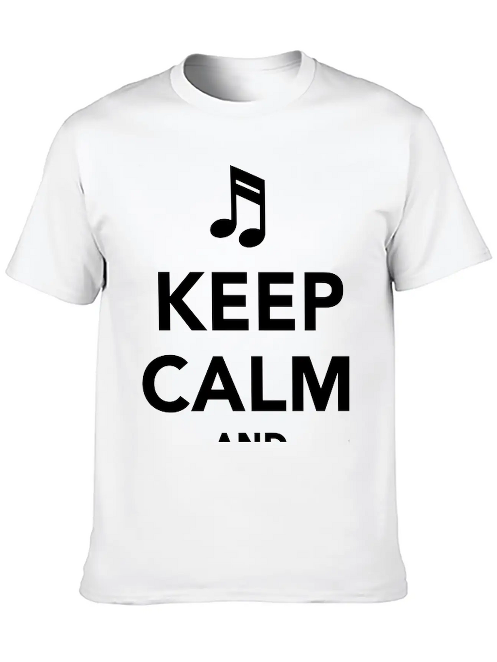 Keep Calm And Sing On Unisex Casual T-Shirt – Clean Design For Daily Comfort