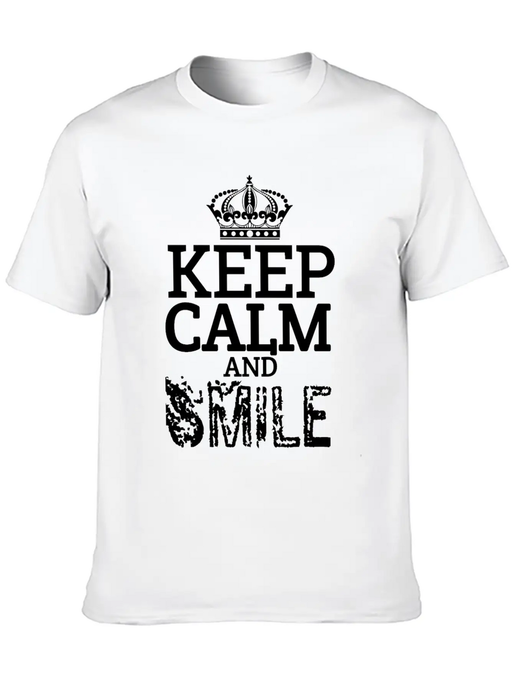 Keep Calm And Smile Unisex Casual T-Shirt – Clean Design For Daily Comfort