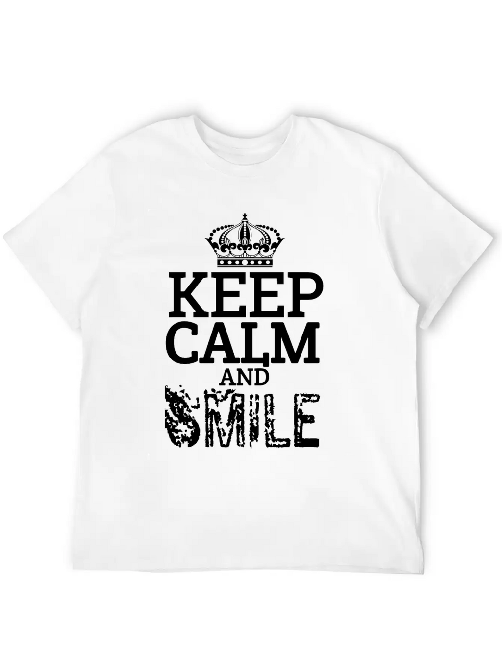 Keep Calm And Smile Unisex Casual T-Shirt – Clean Design For Daily Comfort