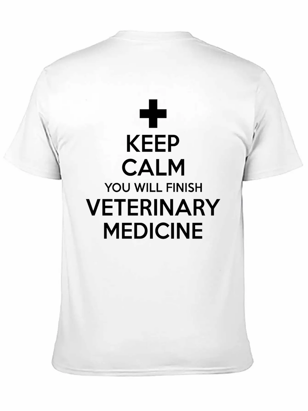 Keep Calm You Will Finish Veterinary Medicine Essential Cotton Tee For Daily Outfits – Unisex Style
