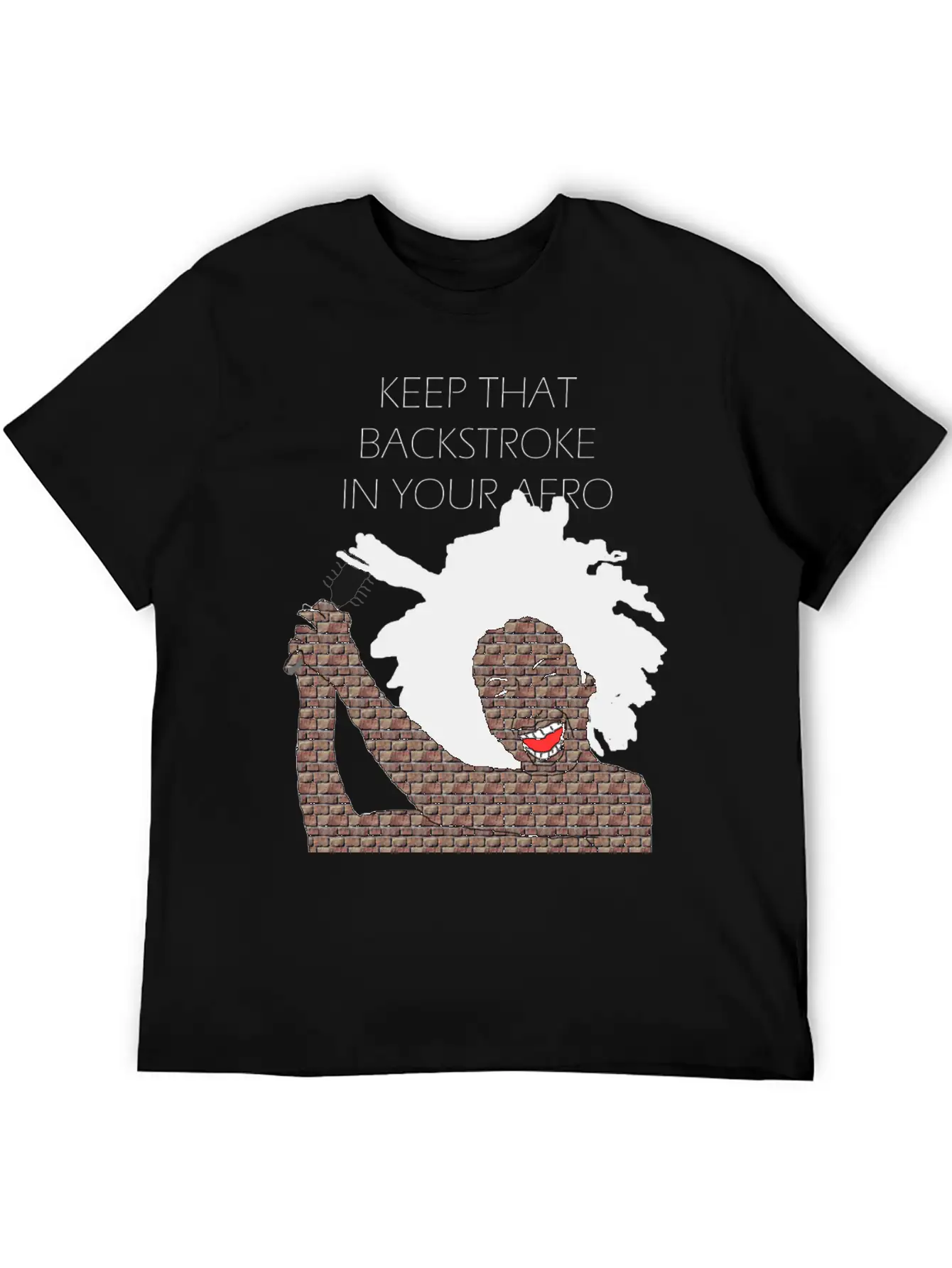 Keep That Backstroke In Your Afro Black Brick Girl Unisex Casual T-Shirt – Clean Design For Daily Comfort