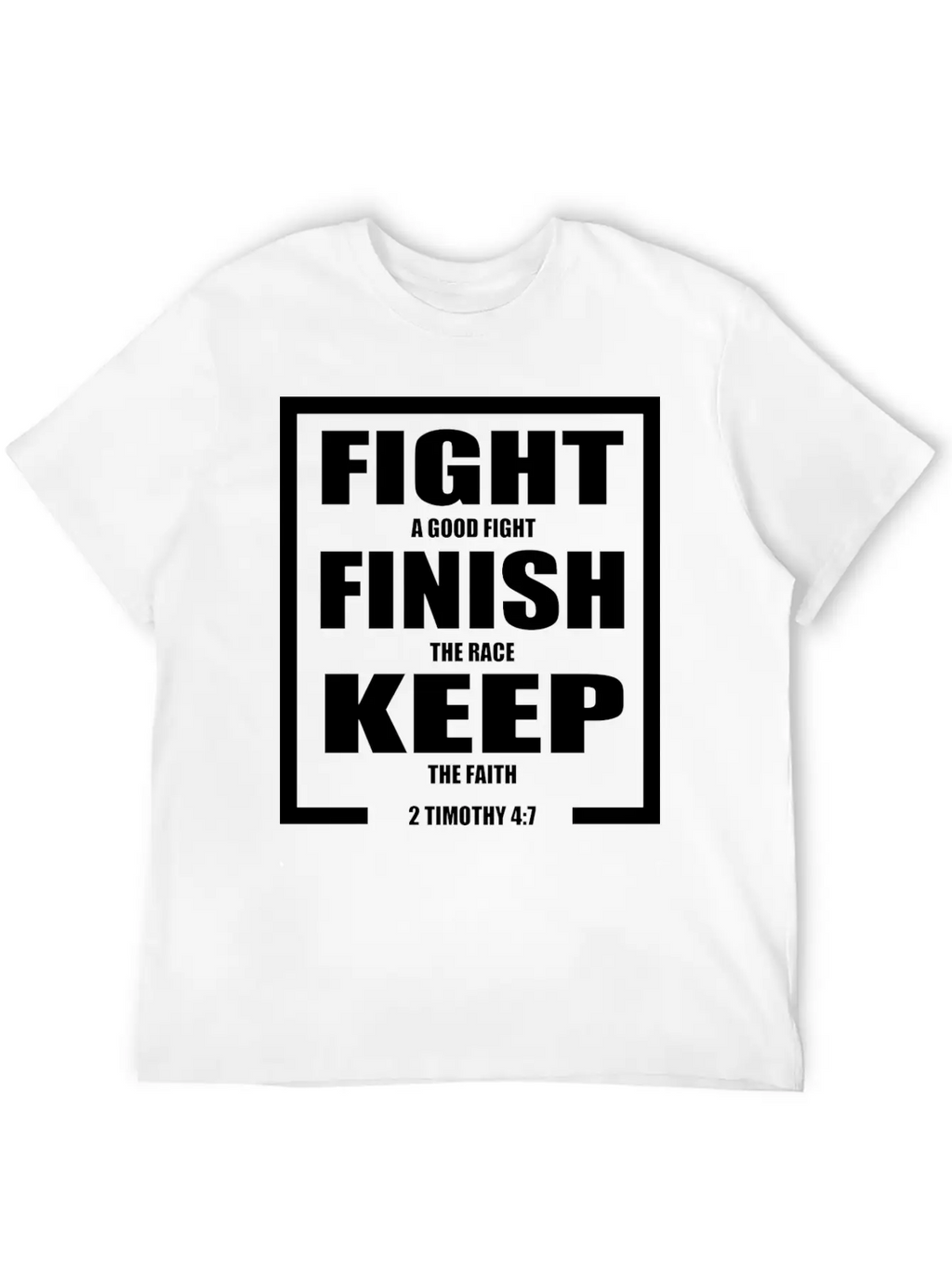 Keep The Faith Bible Verse Casual Graphic T-Shirt – Simple And Comfortable Daily Wear