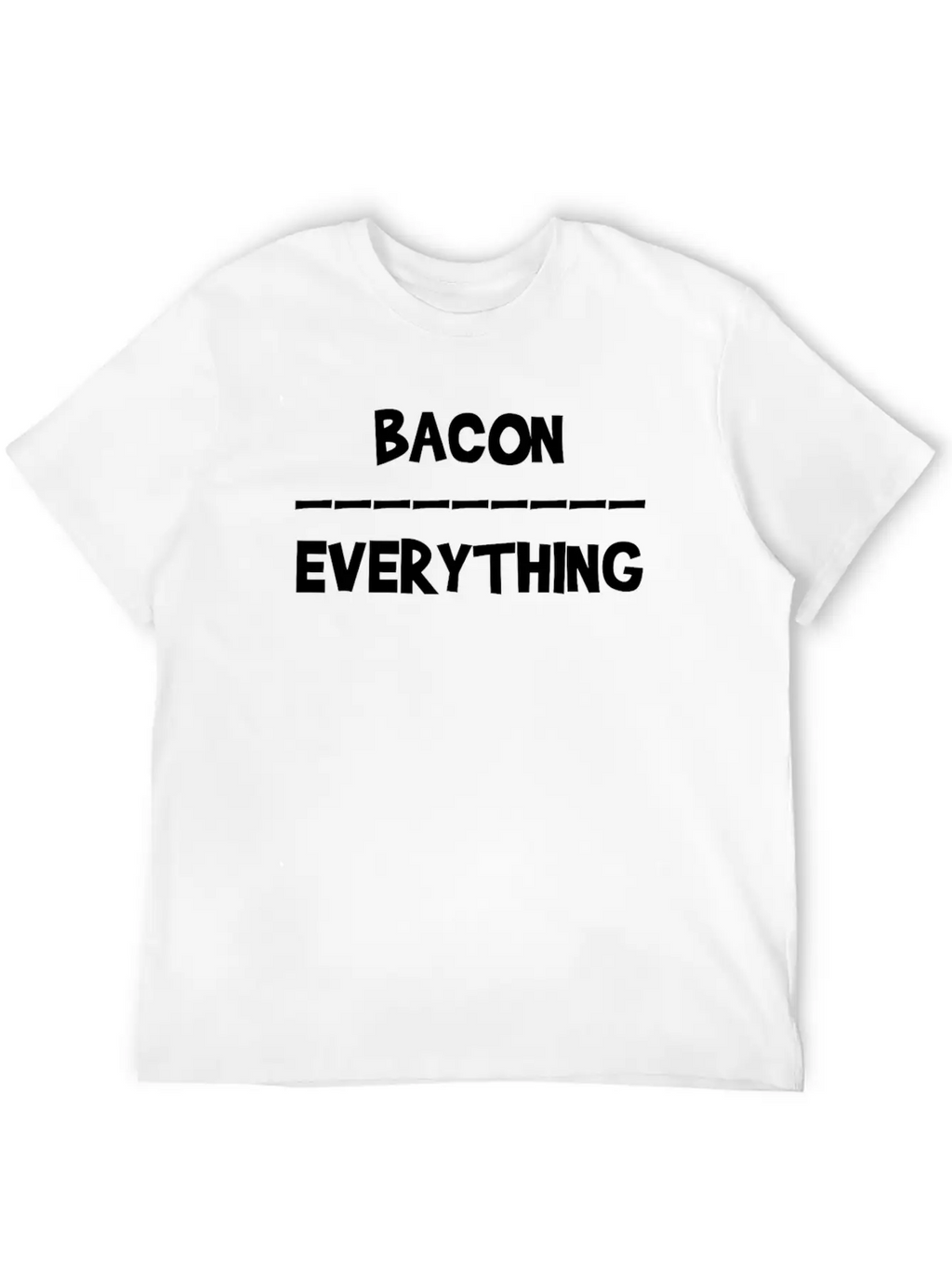 Keto Bacon Over Everything Bacon Lover Keto Unisex Short Sleeve Soft Cotton T-Shirt – Casual Everyday Wear