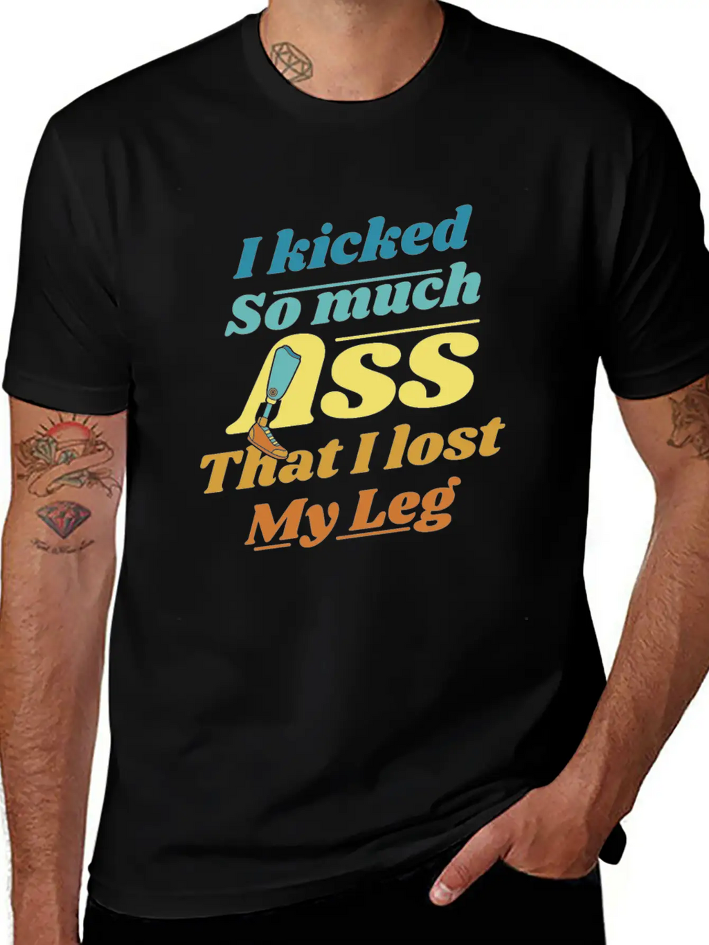 Kicked So Much Ass That I Lost My Leg User Leg Unisex Casual T-Shirt – Clean Design For Daily Comfort