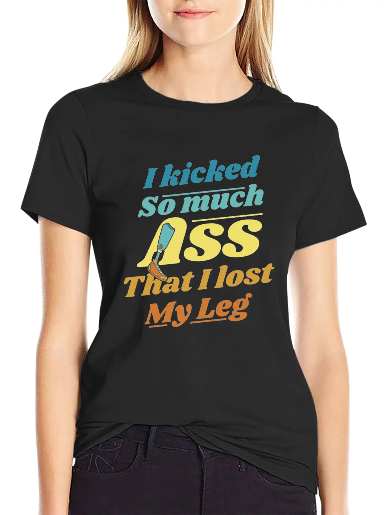 Kicked So Much Ass That I Lost My Leg User Leg Unisex Casual T-Shirt – Clean Design For Daily Comfort