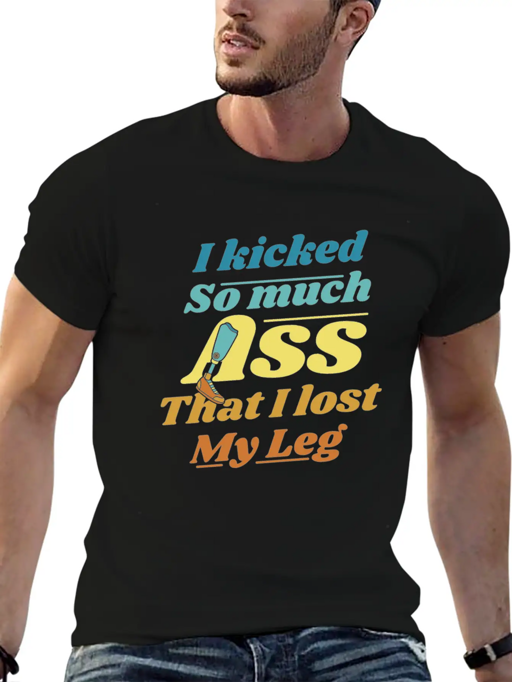 Kicked So Much Ass That I Lost My Leg User Leg Unisex Casual T-Shirt – Clean Design For Daily Comfort