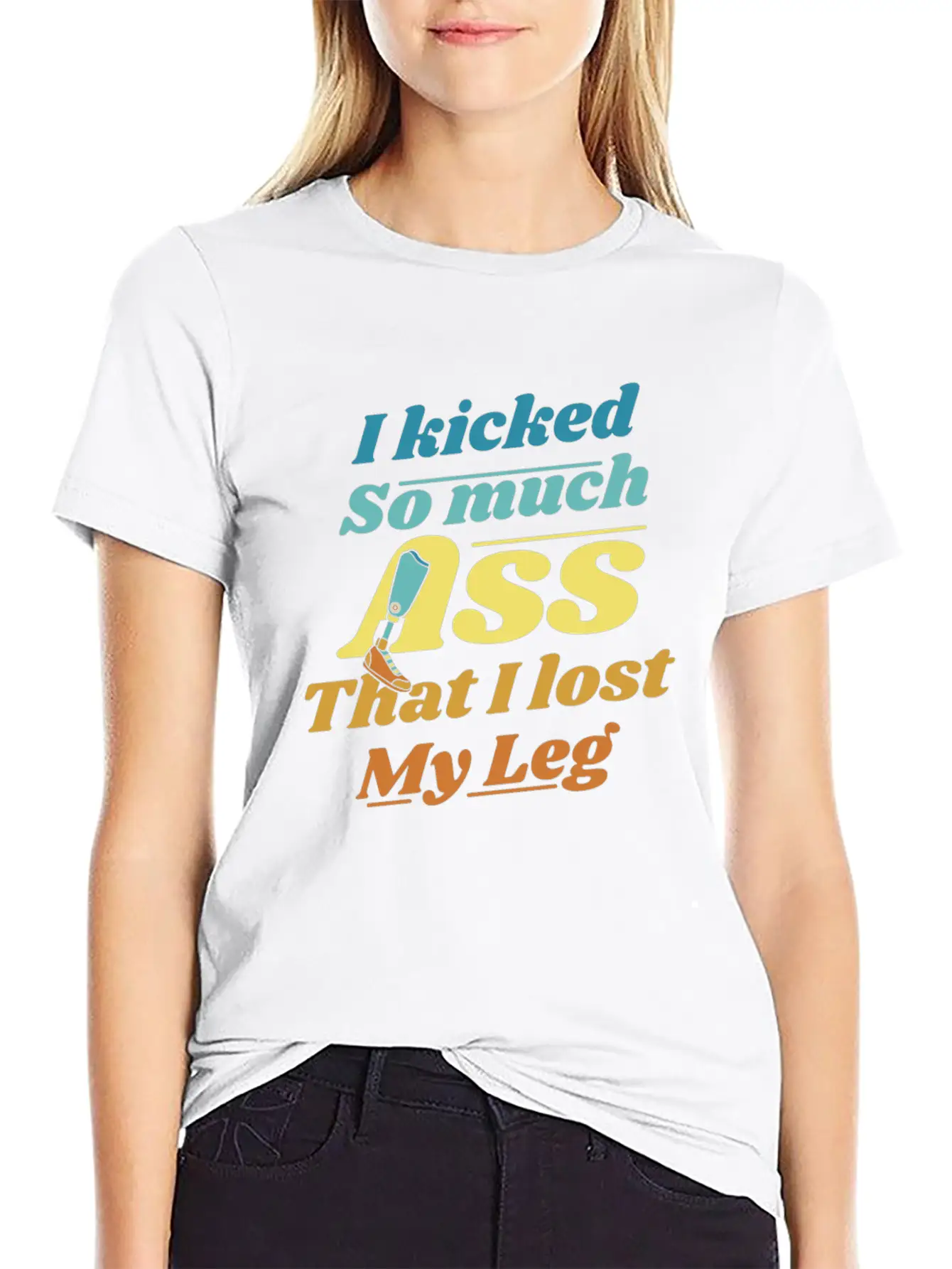 Kicked So Much Ass That I Lost My Leg User Leg Unisex Casual T-Shirt – Clean Design For Daily Comfort