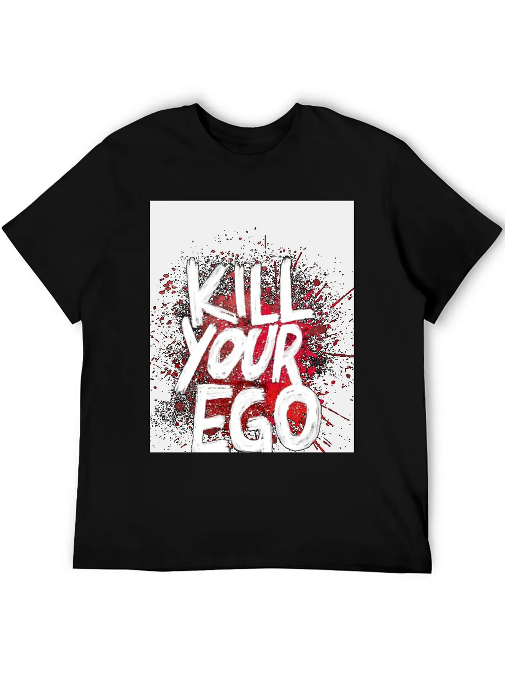 Kill Your Ego - Poster Unisex Casual T-Shirt – Clean Design For Daily Comfort