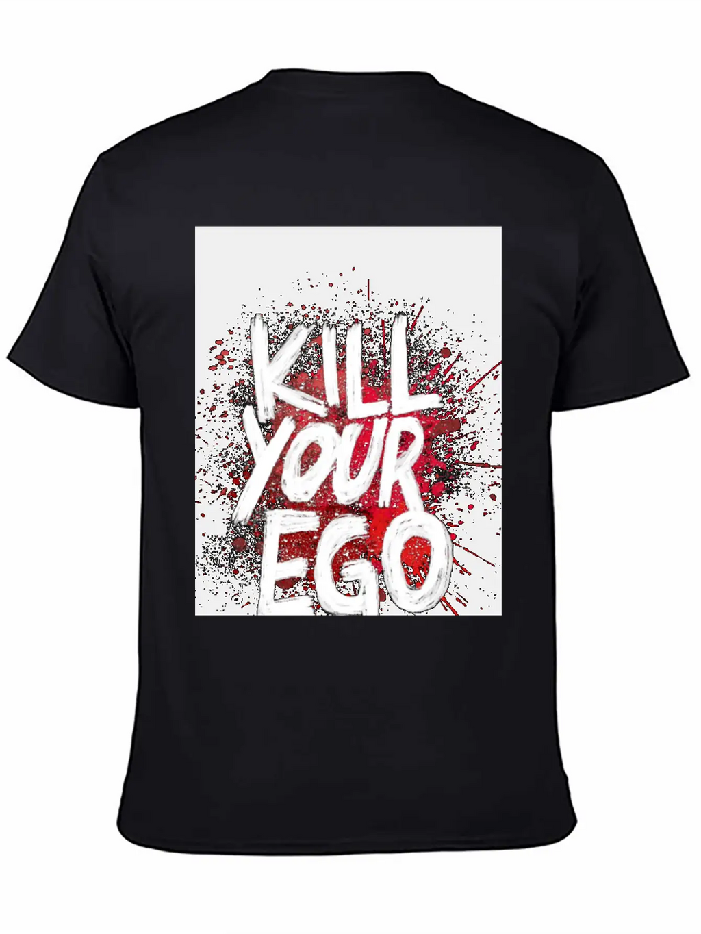 Kill Your Ego - Poster Unisex Casual T-Shirt – Clean Design For Daily Comfort