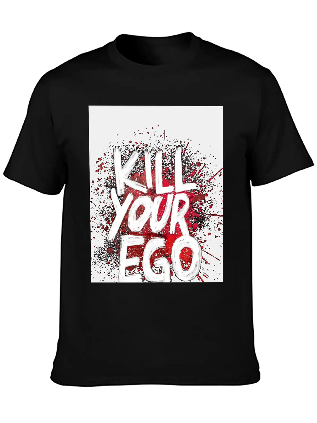 Kill Your Ego - Poster Unisex Casual T-Shirt – Clean Design For Daily Comfort