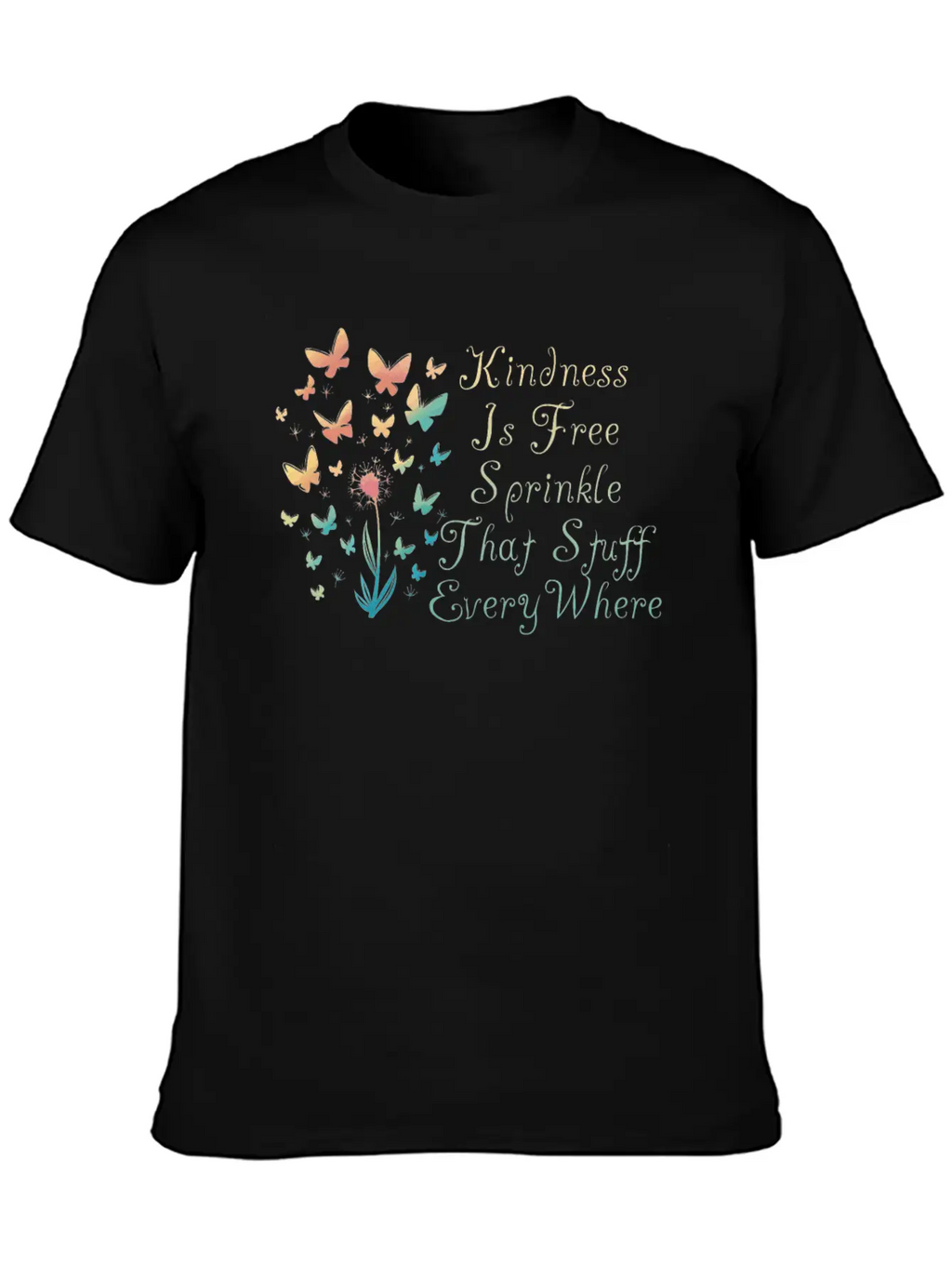 Kindness Is Free Sprinkle That Stuff Everywhere Casual Graphic T-Shirt – Simple And Comfortable Daily Wear