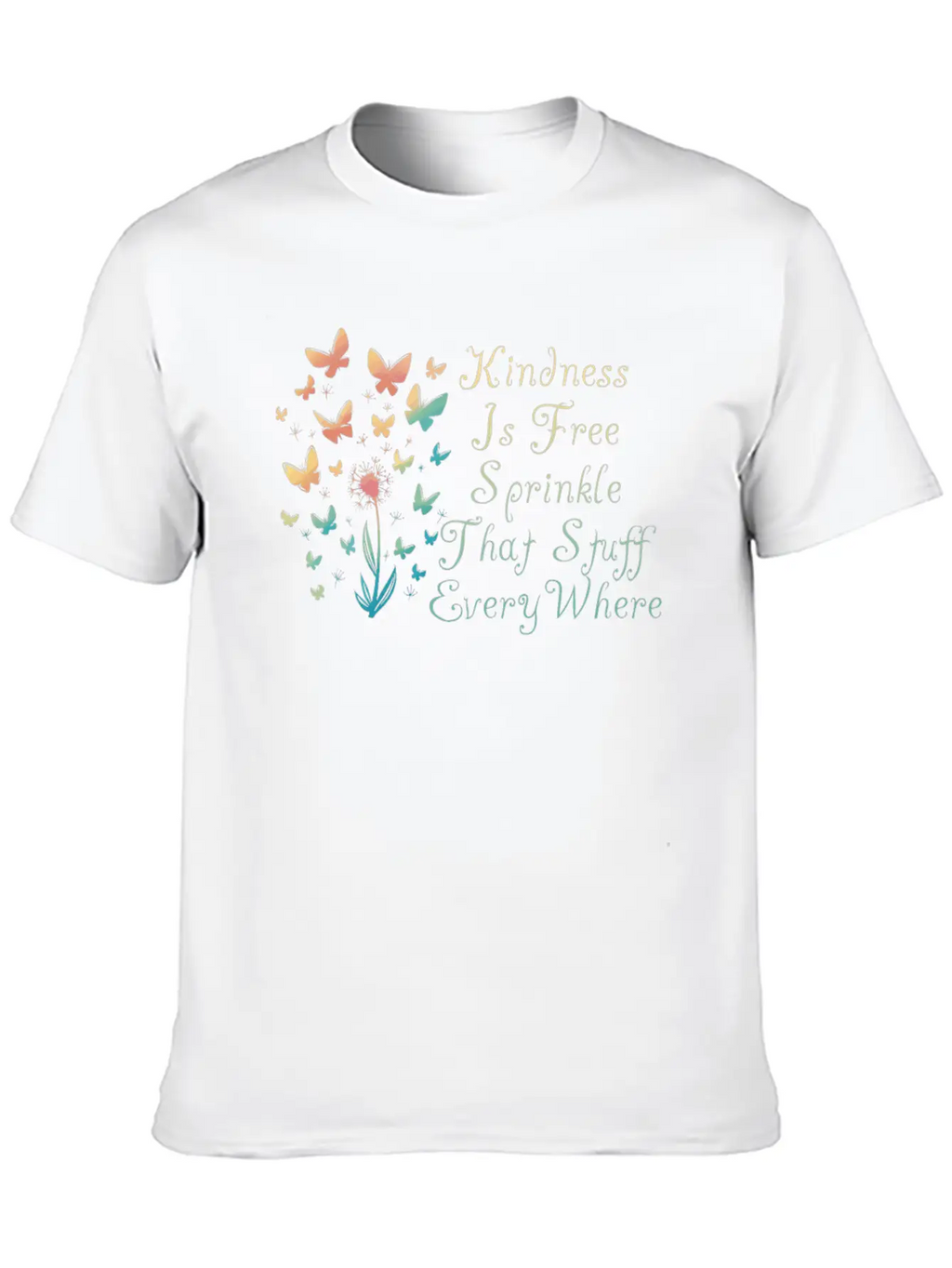 Kindness Is Free Sprinkle That Stuff Everywhere Casual Graphic T-Shirt – Simple And Comfortable Daily Wear