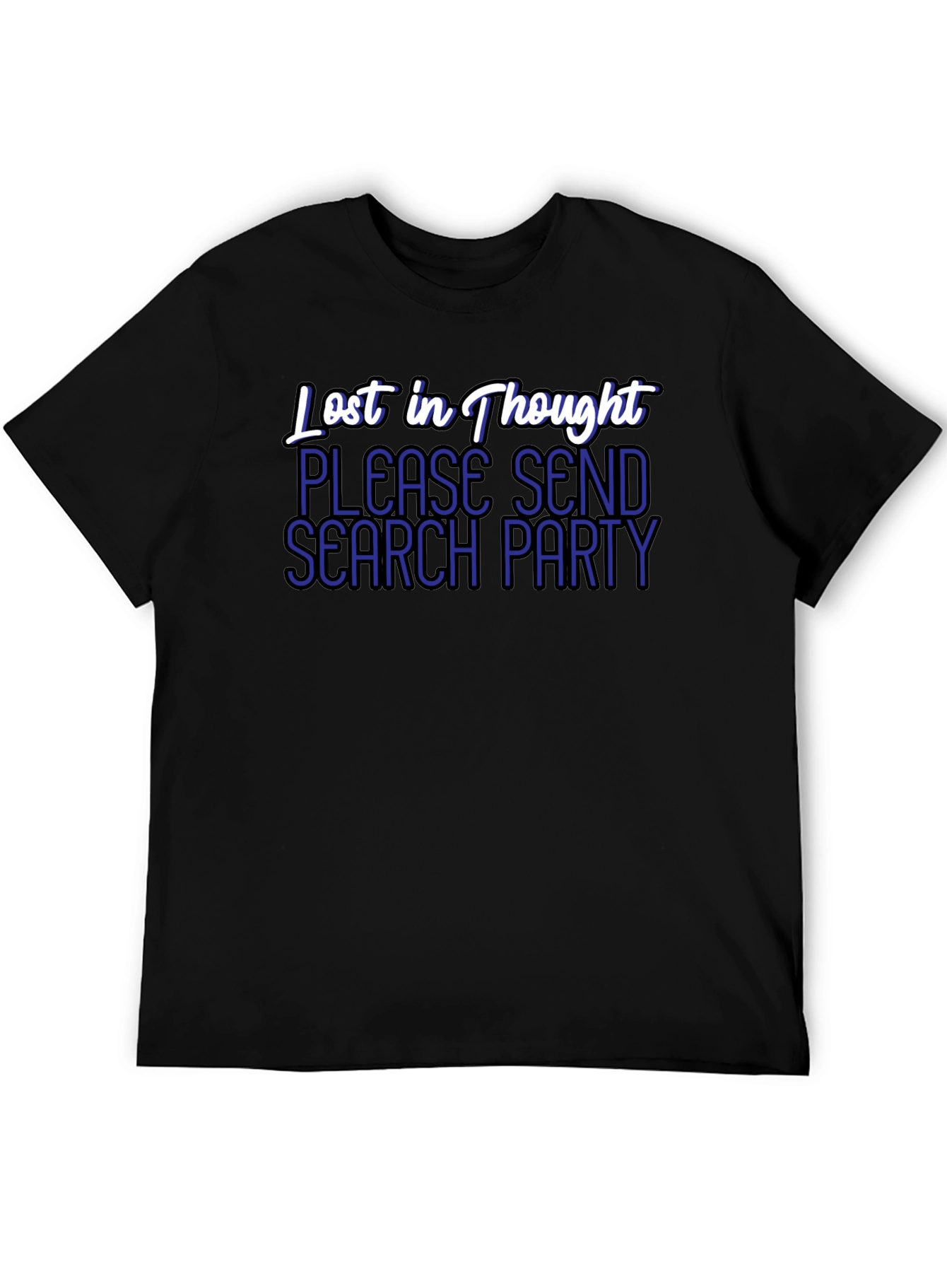 Lost in Thought T-Shirt - Send a Search Party!