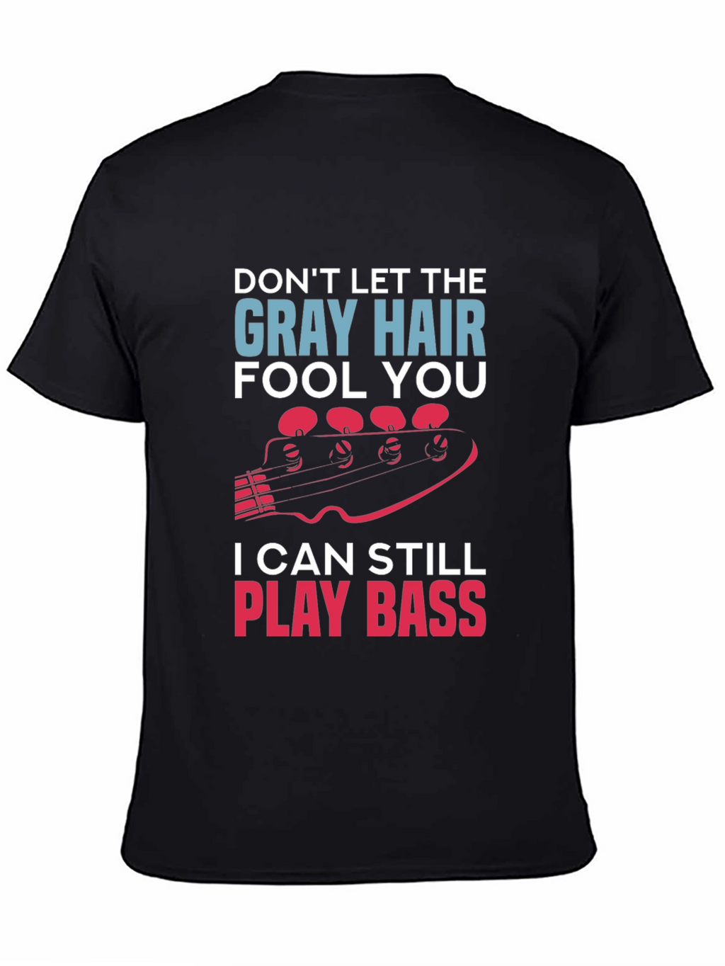 Gray Hair Bass Player T-Shirt
