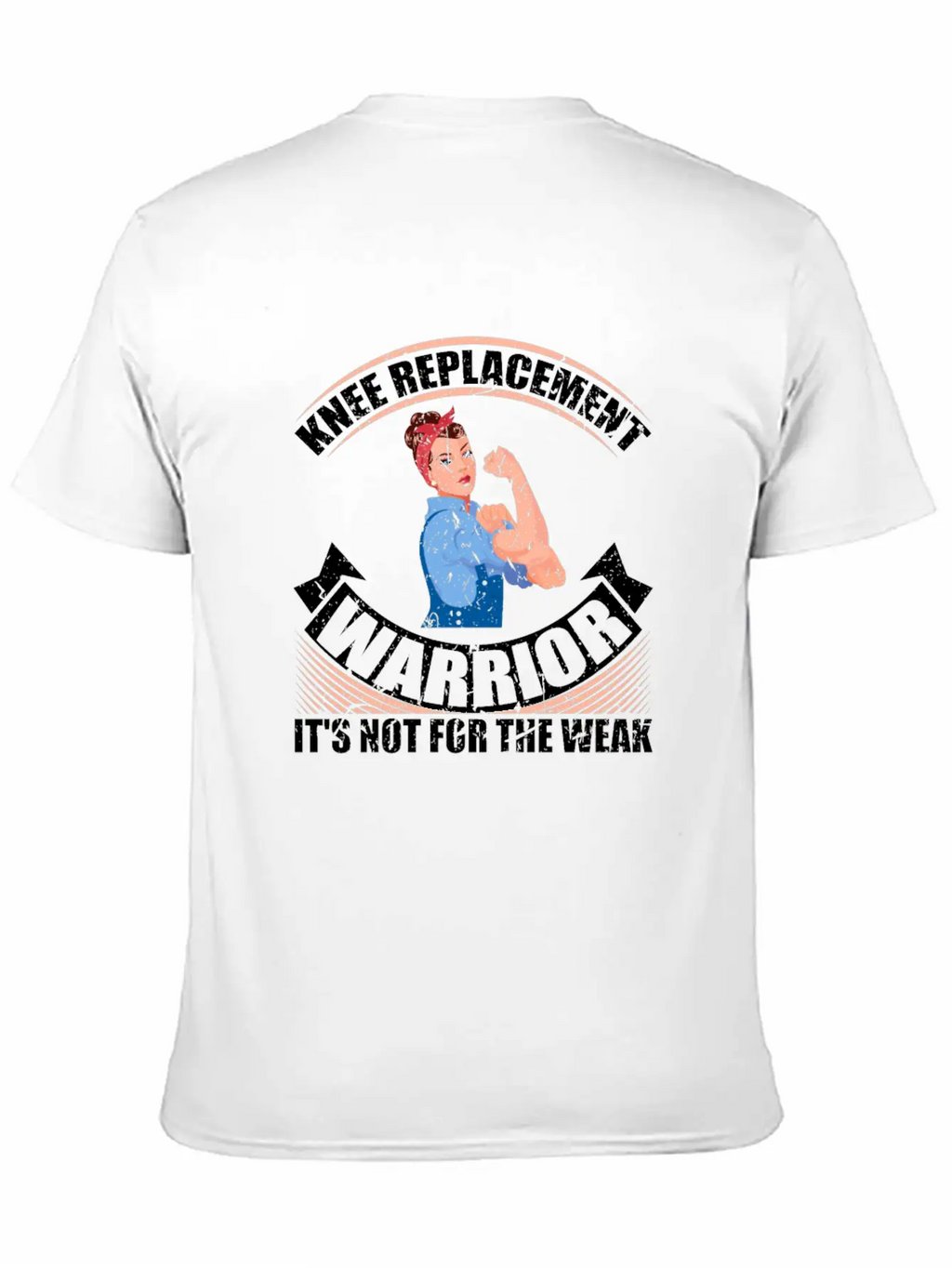 Knee Replacement Warrior Not For The Weak Recovery Casual Graphic T-Shirt – Simple And Comfortable Daily Wear