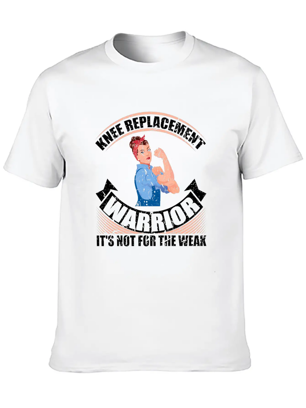 Knee Replacement Warrior Not For The Weak Recovery Casual Graphic T-Shirt – Simple And Comfortable Daily Wear