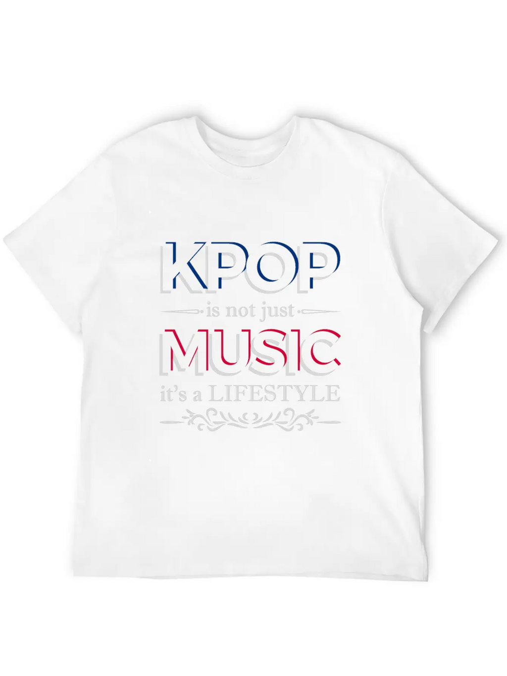 Kpop Is Not Just Music Is A Lifestyle Essential Cotton Tee For Daily Outfits – Unisex Style