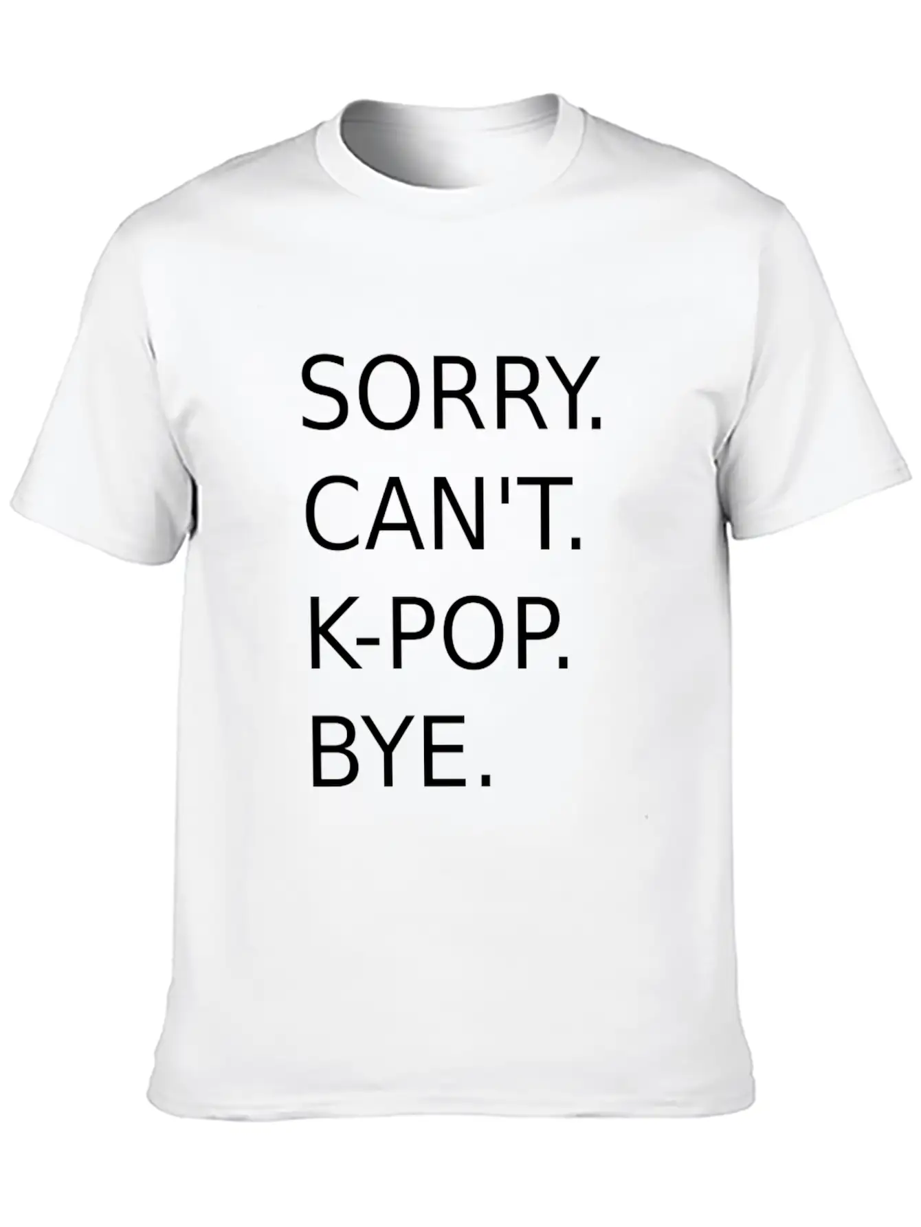 Kpop Korean Pop Music K-Pop Saying Stylish Everyday T-Shirt – Unisex Basic Cotton Tee
