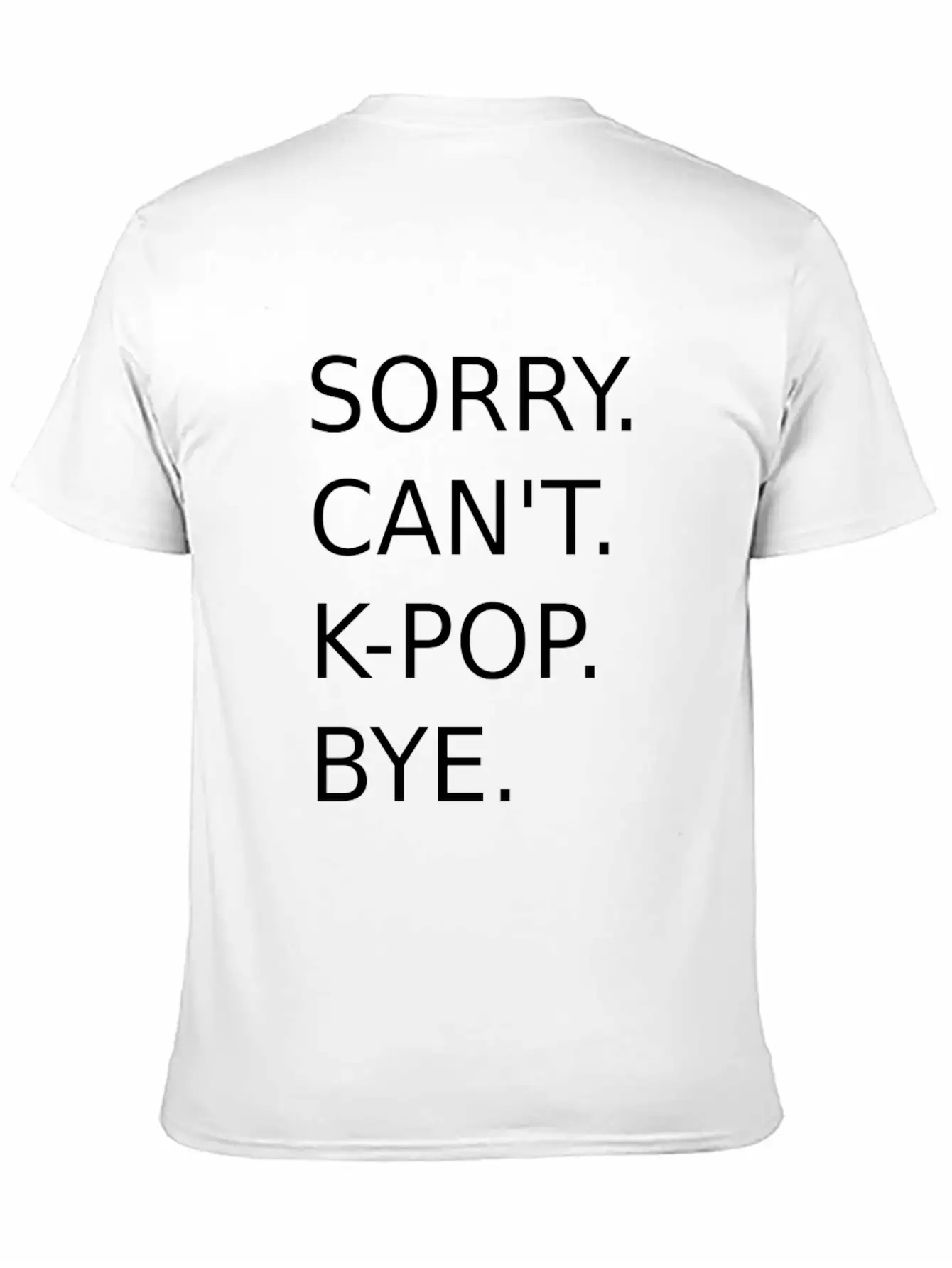 Kpop Korean Pop Music K-Pop Saying Stylish Everyday T-Shirt – Unisex Basic Cotton Tee