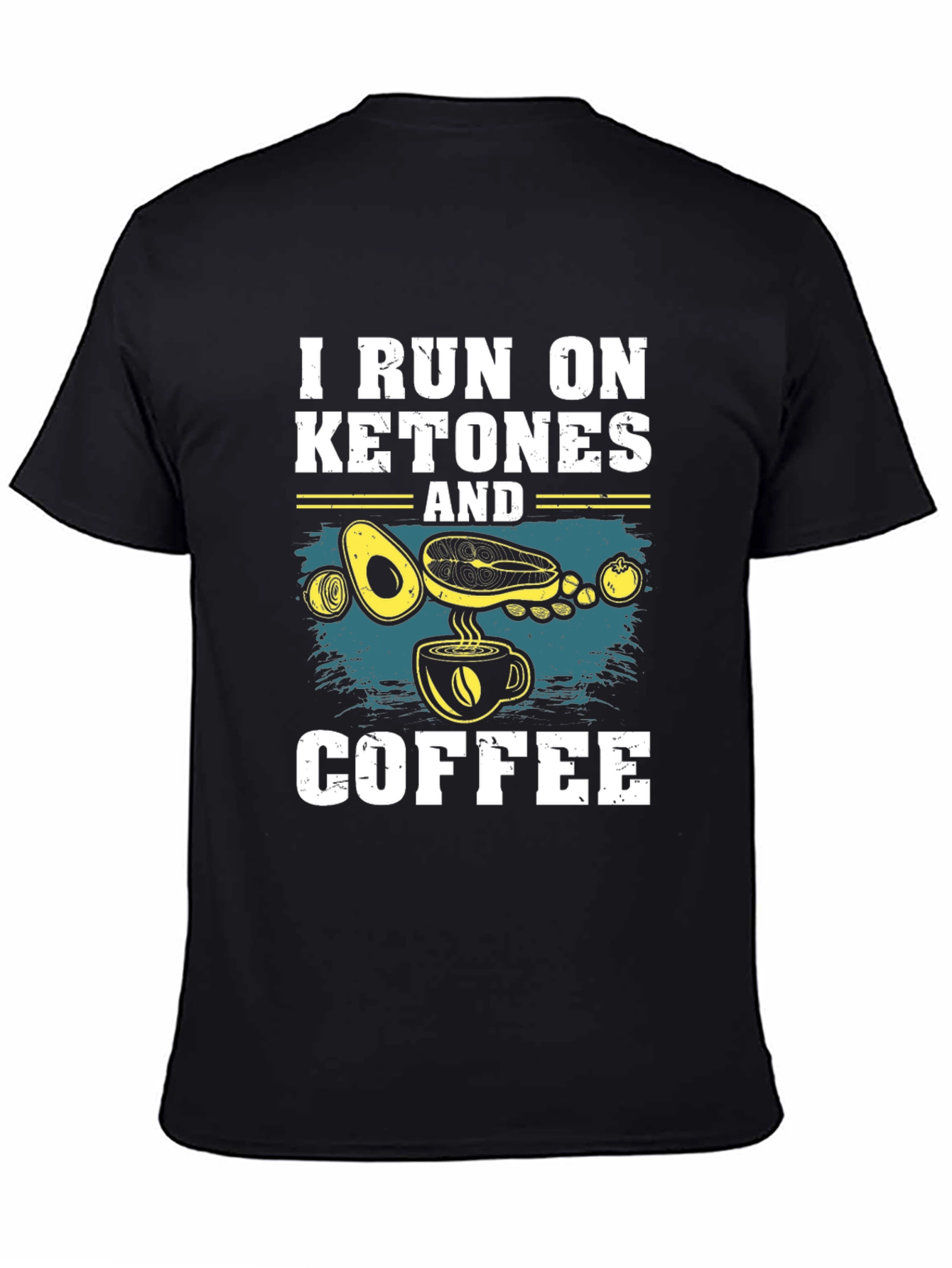 Keto Diet T-Shirt: I Run On Ketones And Coffee