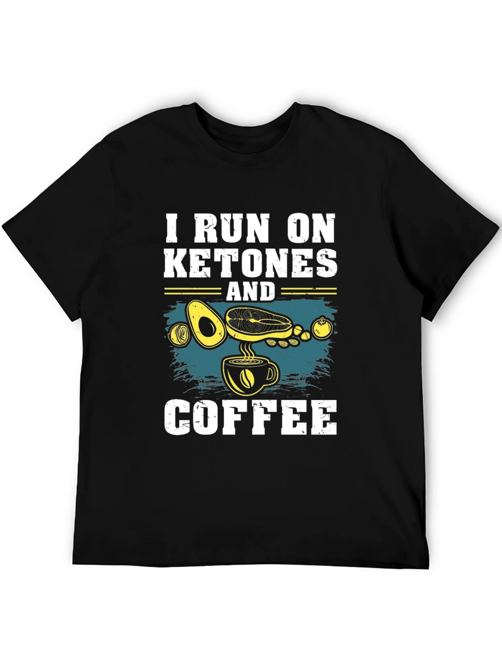 Keto Diet T-Shirt: I Run On Ketones And Coffee