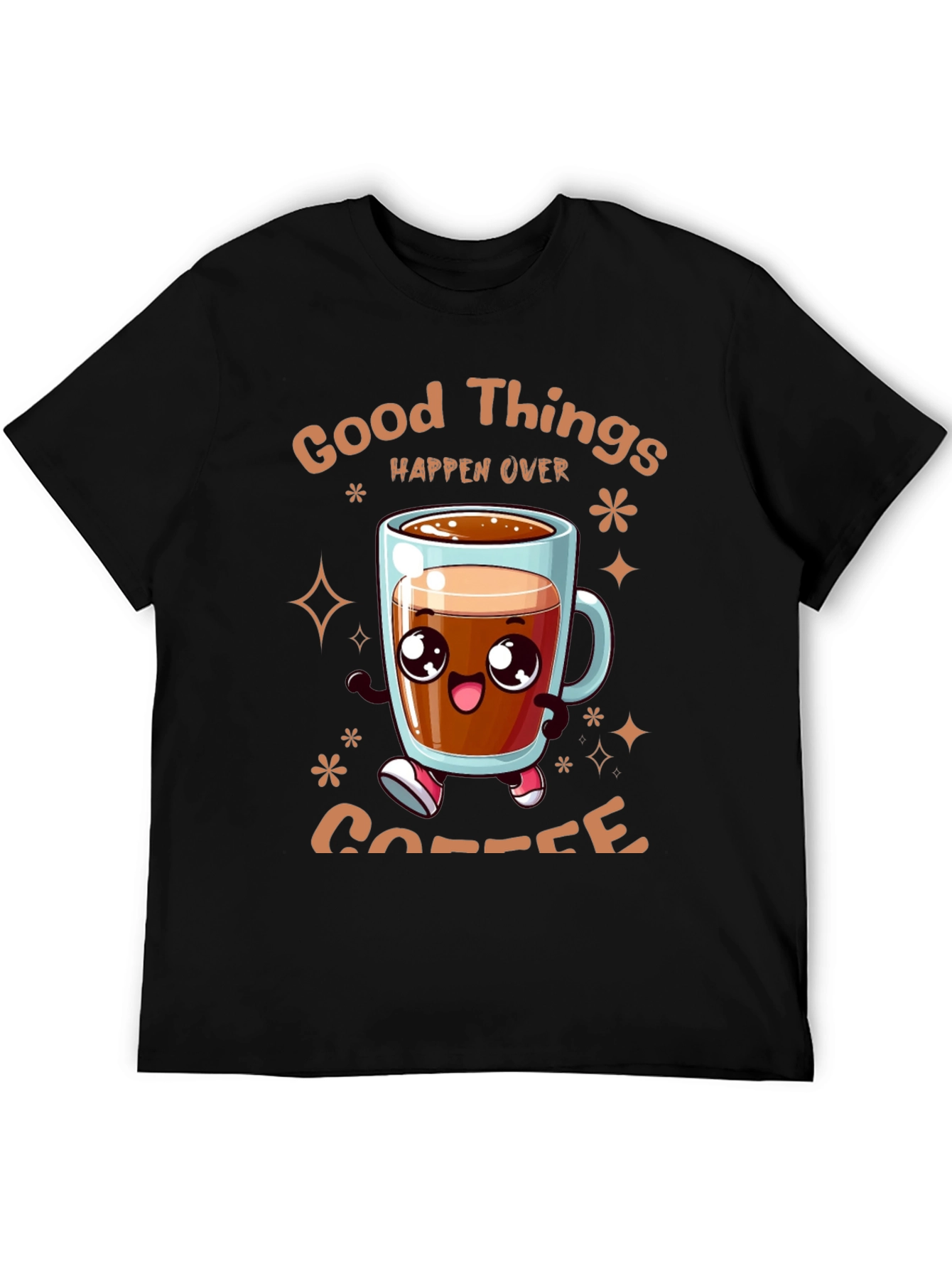 Good Things Happen Over Coffee T-Shirt