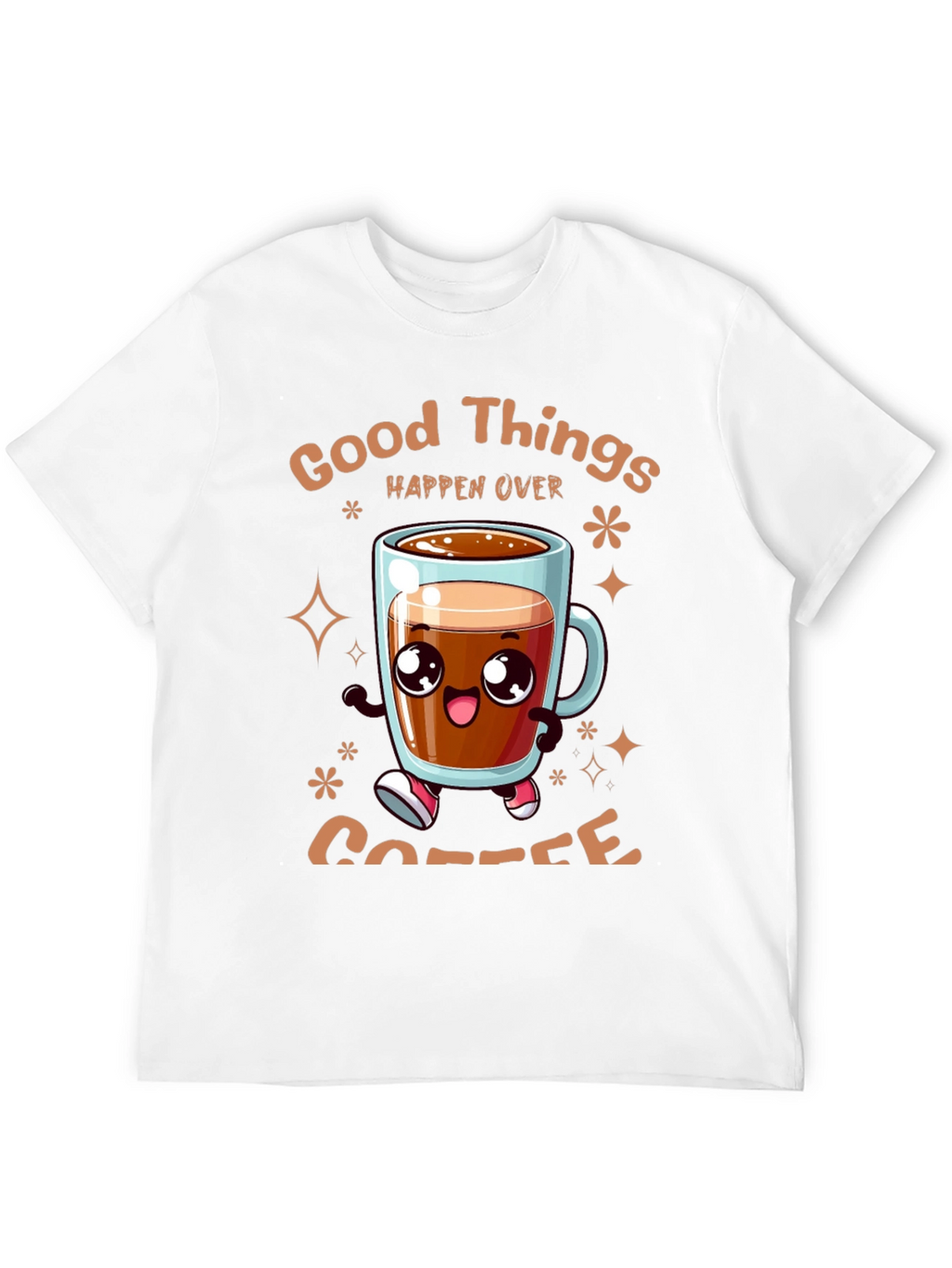 Good Things Happen Over Coffee T-Shirt