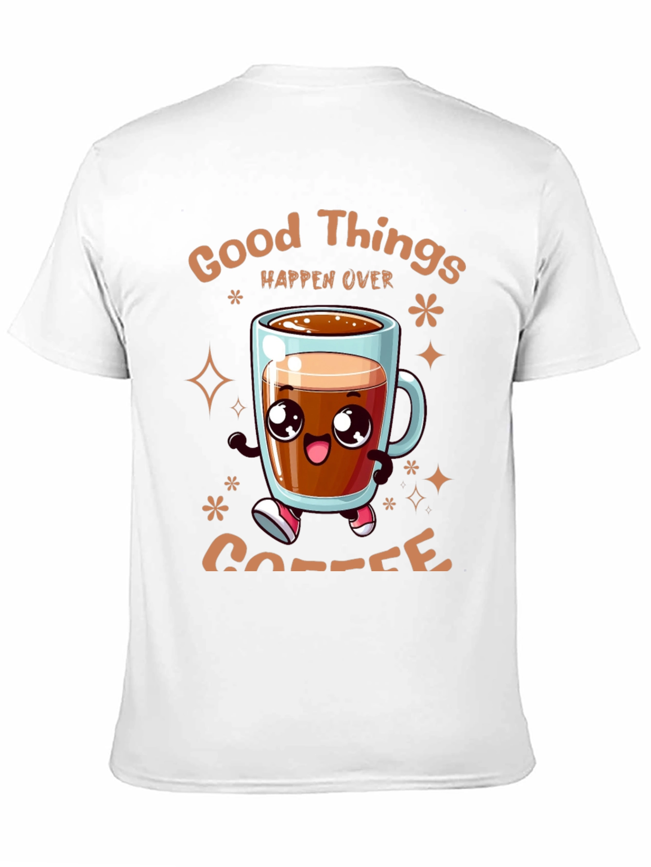 Good Things Happen Over Coffee T-Shirt
