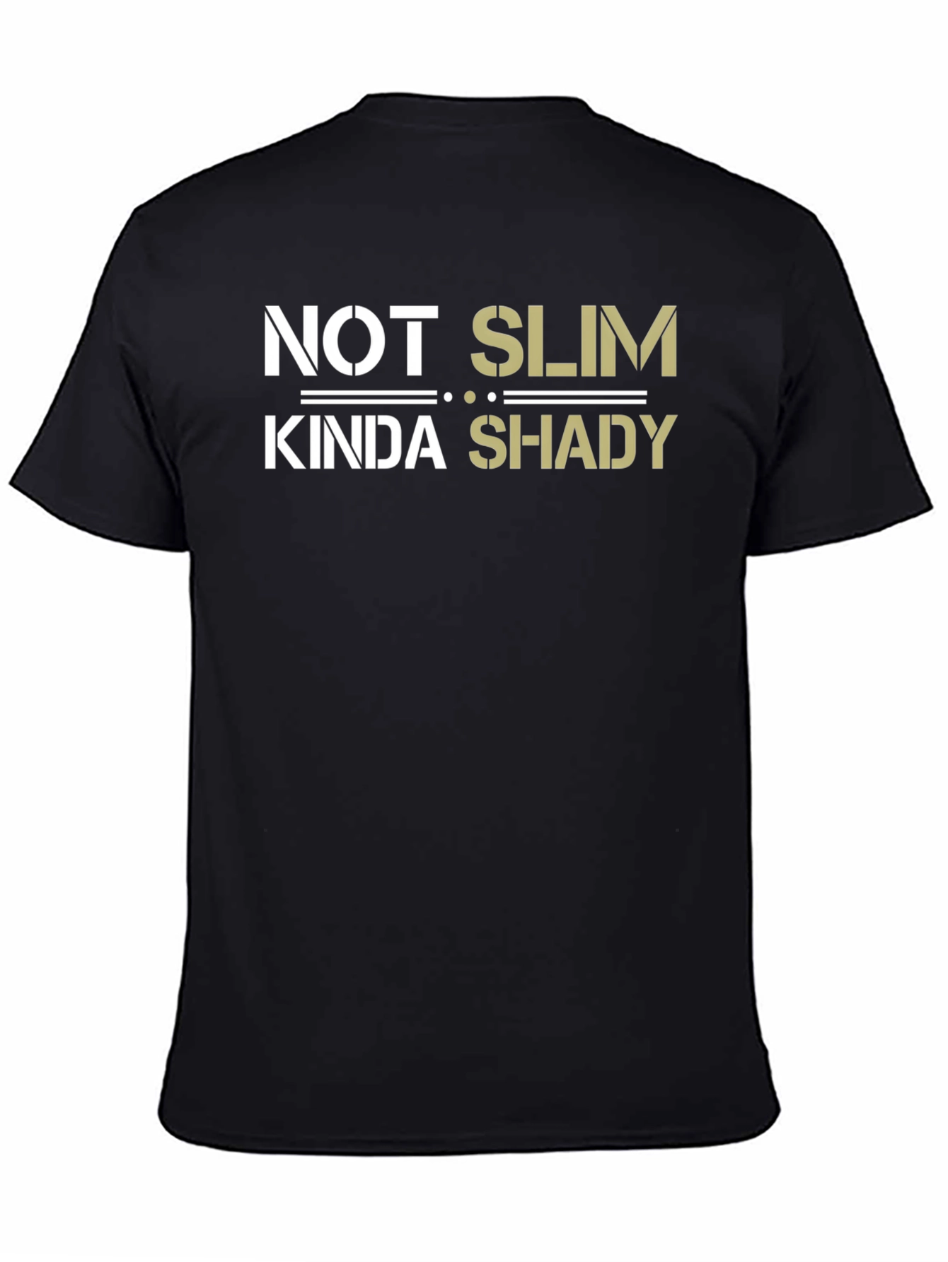Not Slim Kinda Shady T-Shirt