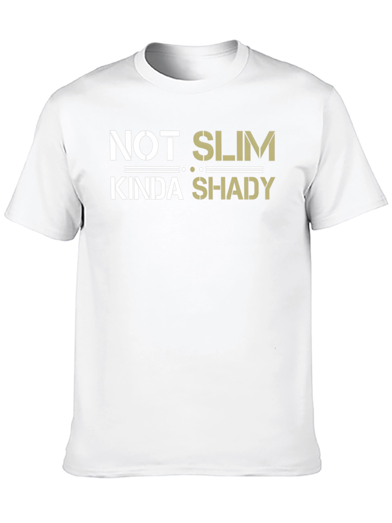 Not Slim Kinda Shady T-Shirt