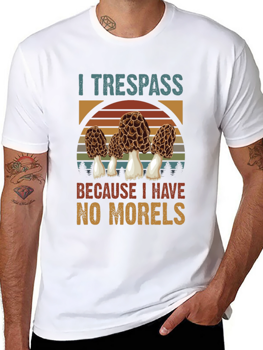 I Trespass For Morels Mushroom Hunter T-Shirt