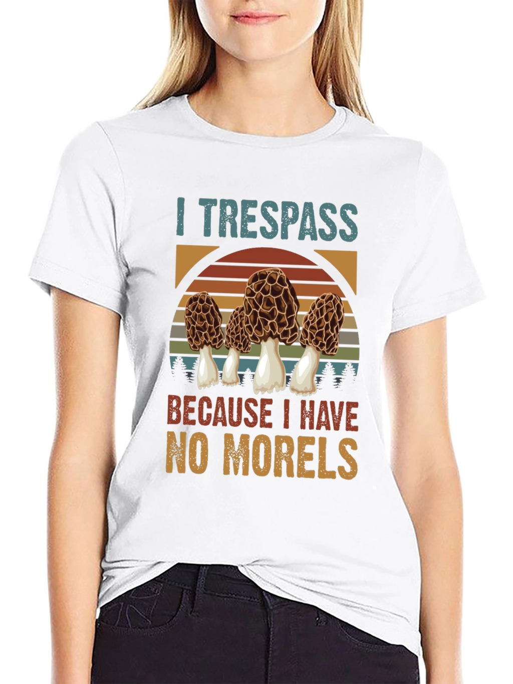 I Trespass For Morels Mushroom Hunter T-Shirt