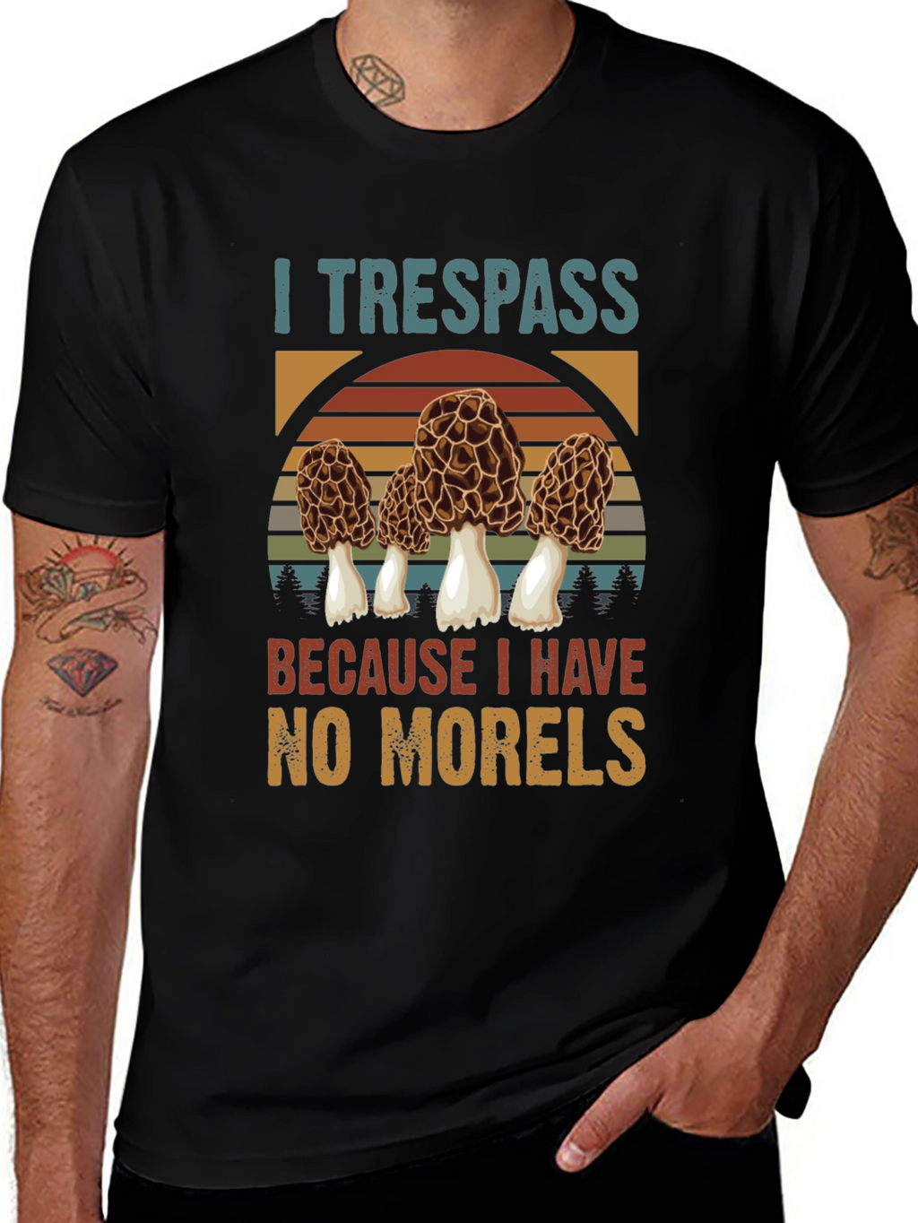 I Trespass For Morels Mushroom Hunter T-Shirt