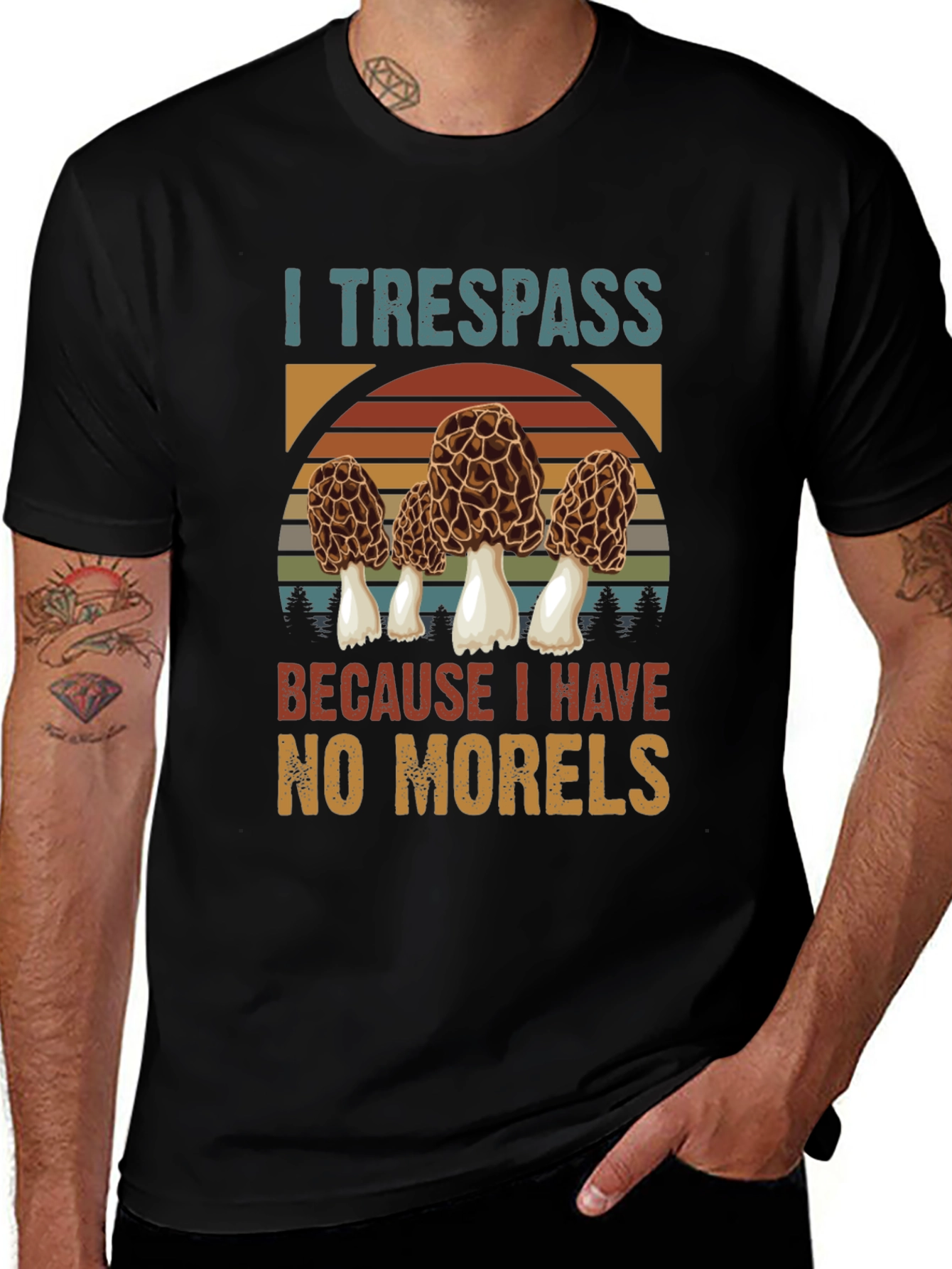 I Trespass For Morels Mushroom Hunter T-Shirt