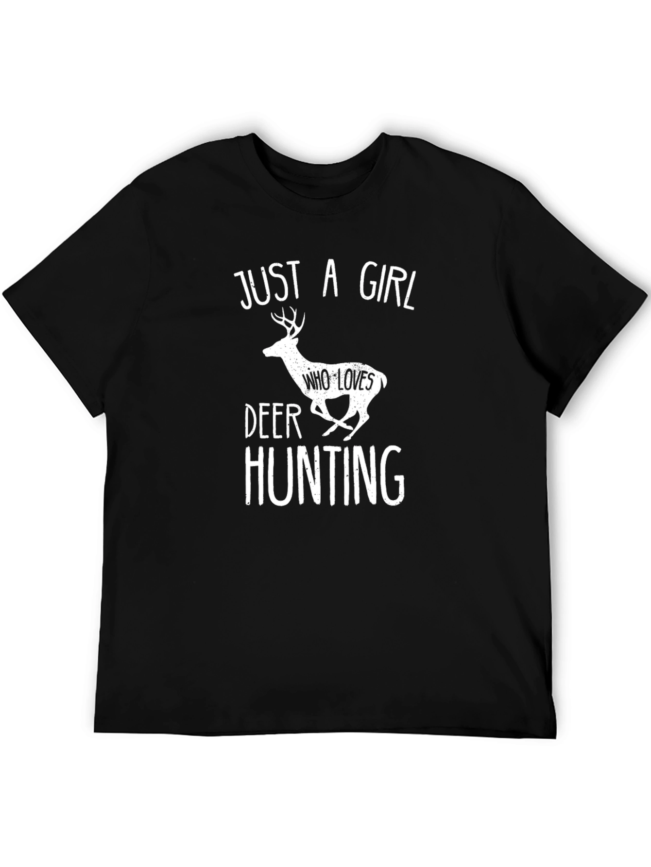 Just A Girl Who Loves Deer Hunting Black T-Shirt