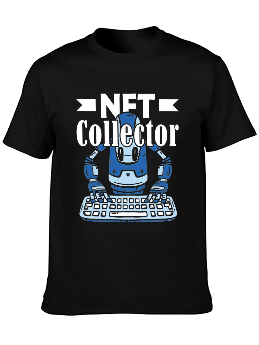 NFT Collector T-Shirt - Crypto Robot Design