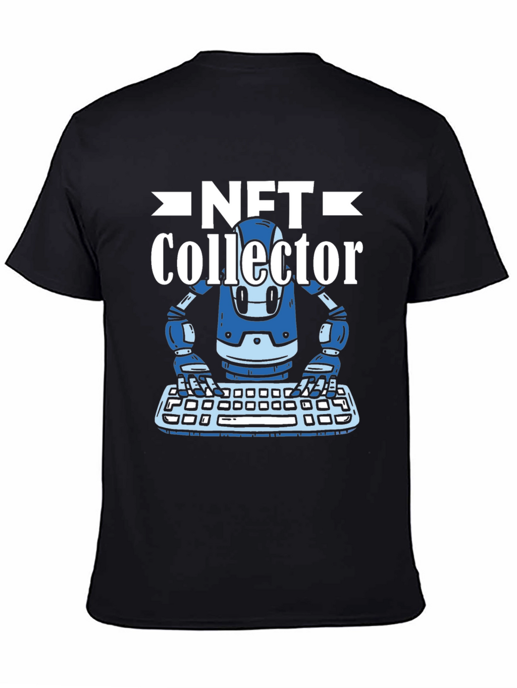 NFT Collector T-Shirt - Crypto Robot Design