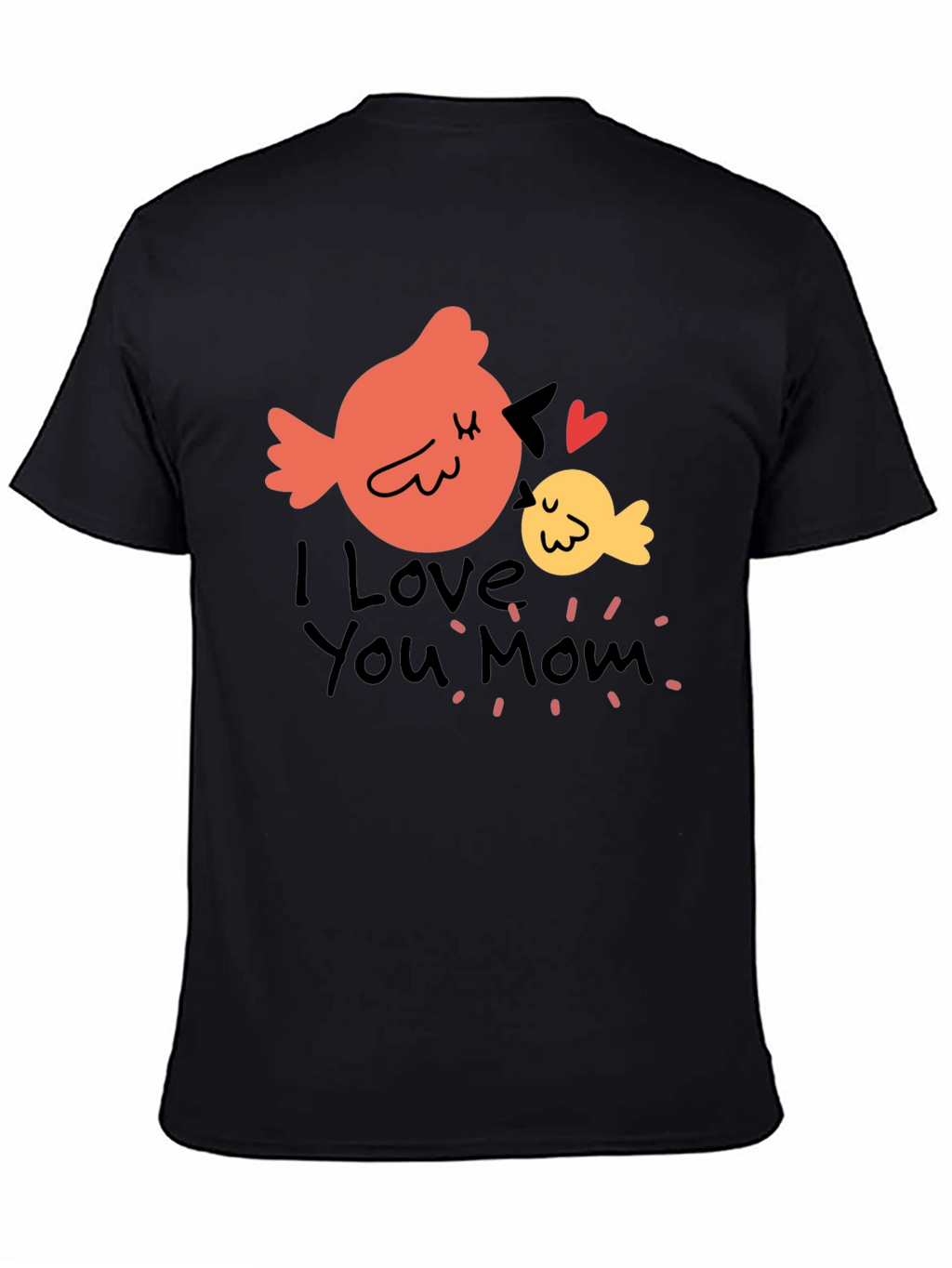 I Love You Mom Bird Graphic T-Shirt