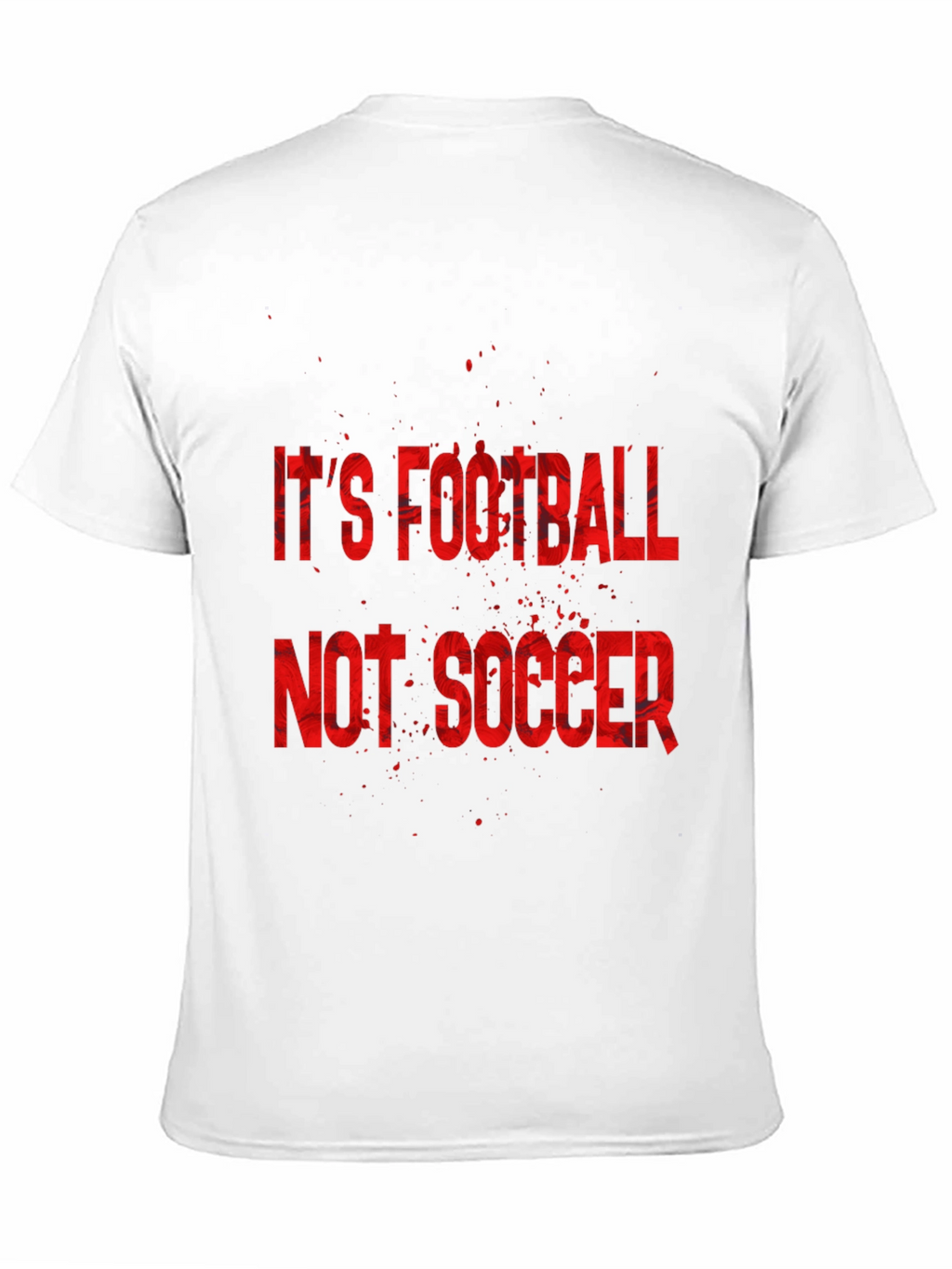 Its Football Not Soccer T-Shirt