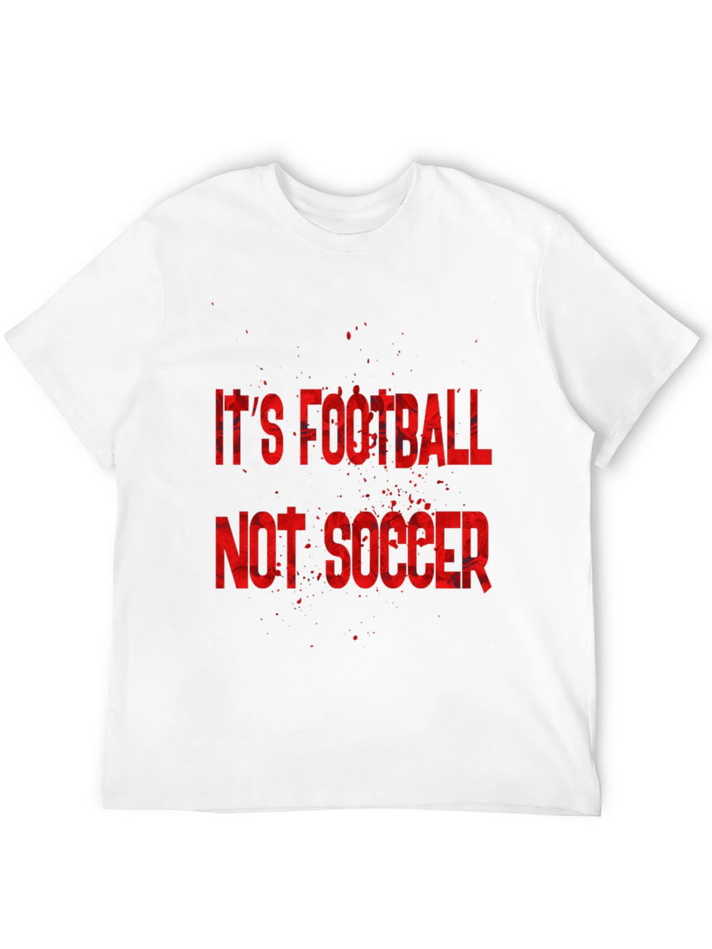 Its Football Not Soccer T-Shirt