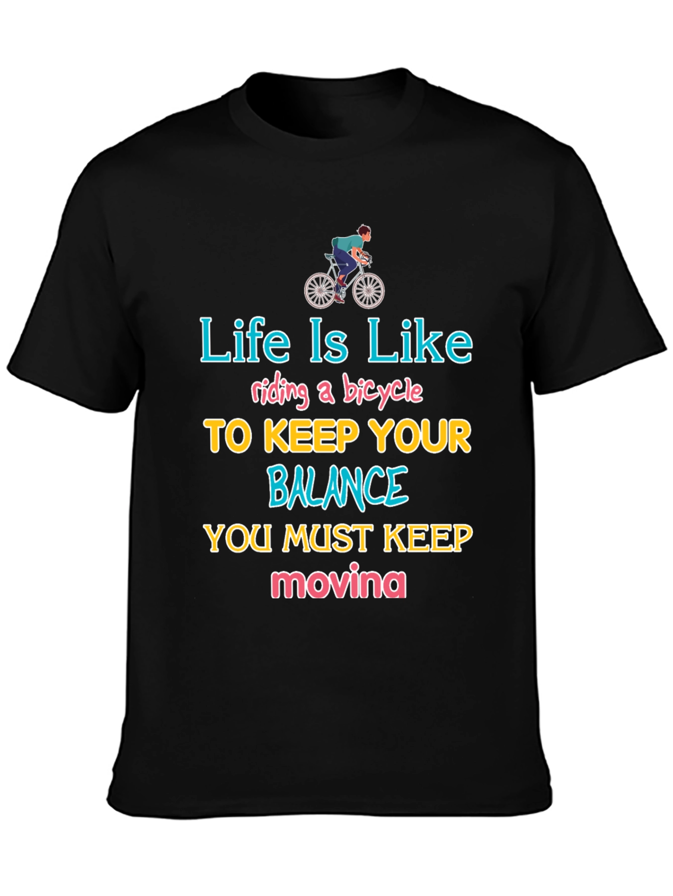 Life Is Like Riding a Bicycle T-Shirt