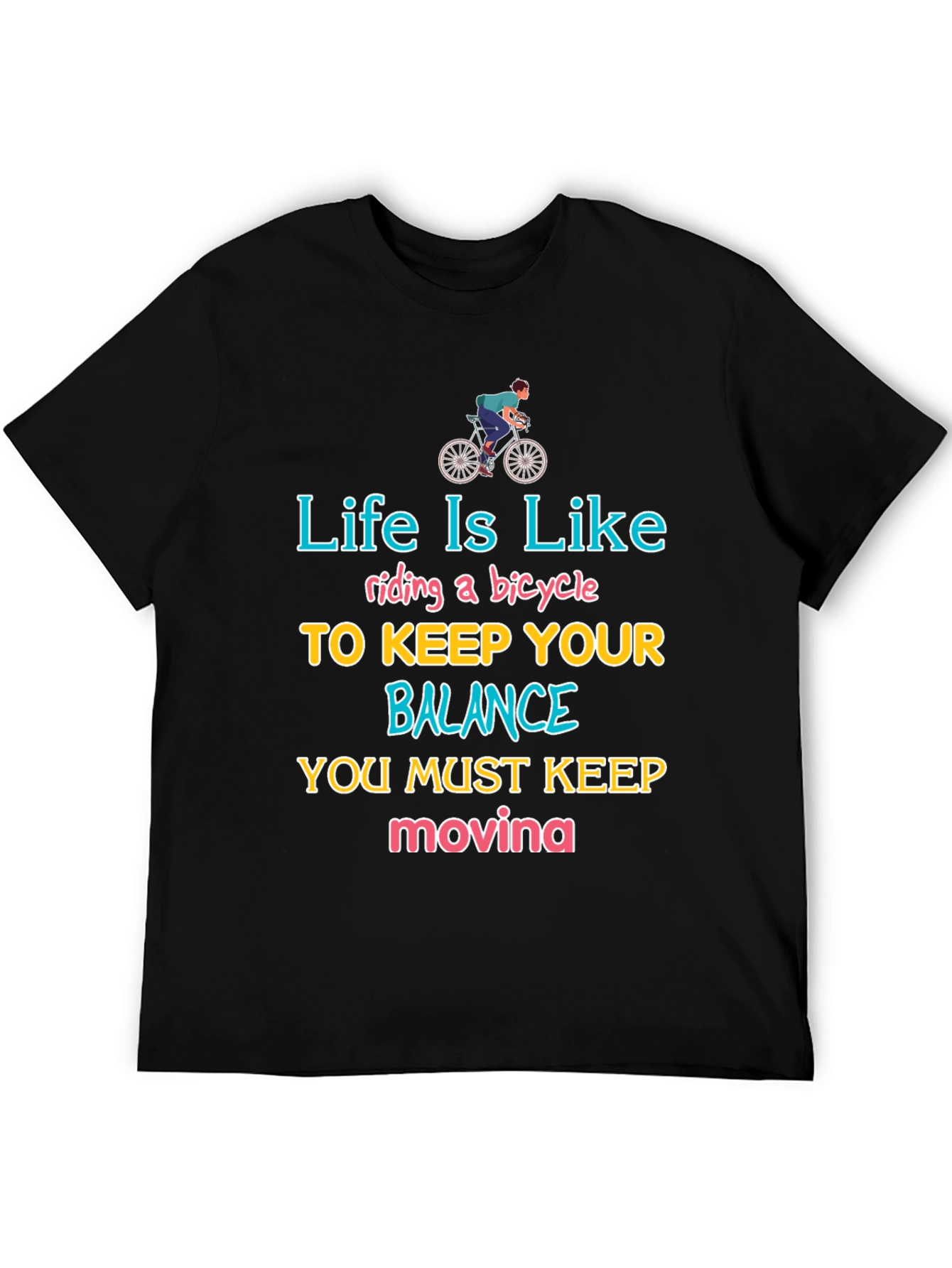 Life Is Like Riding a Bicycle T-Shirt